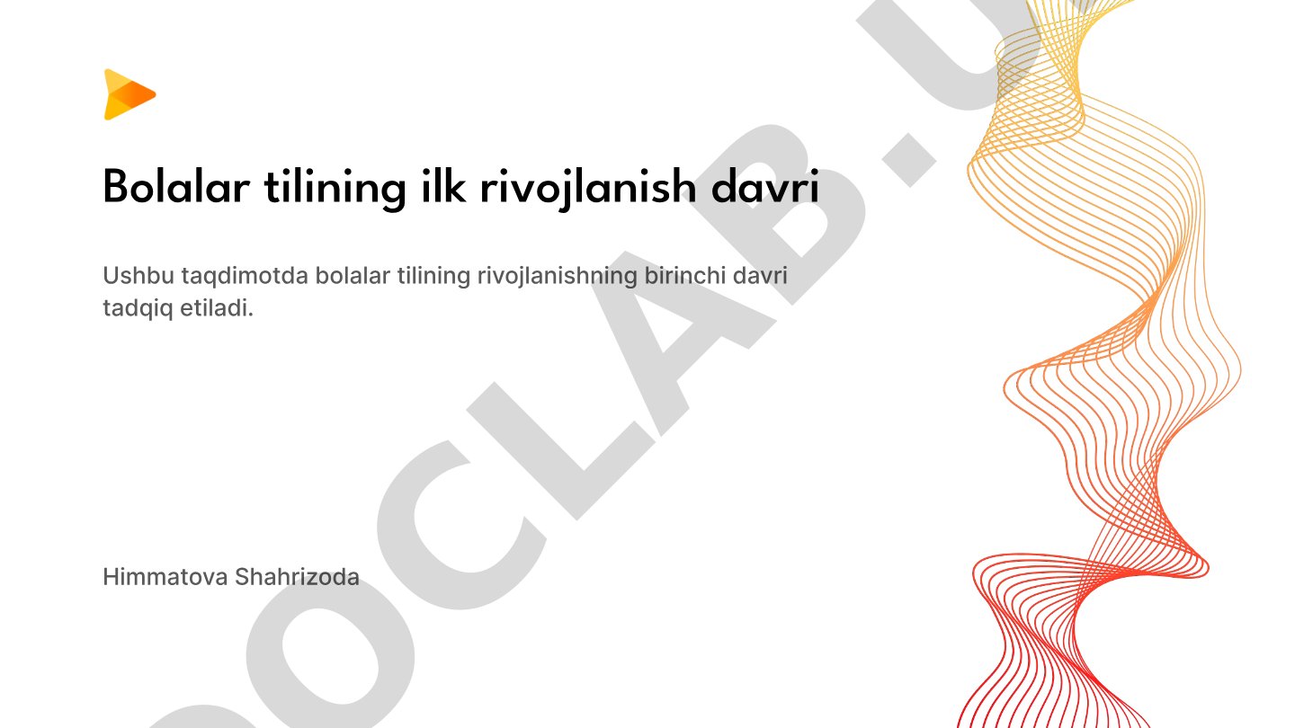 Bolalar tilining ilk rivojlanish davri