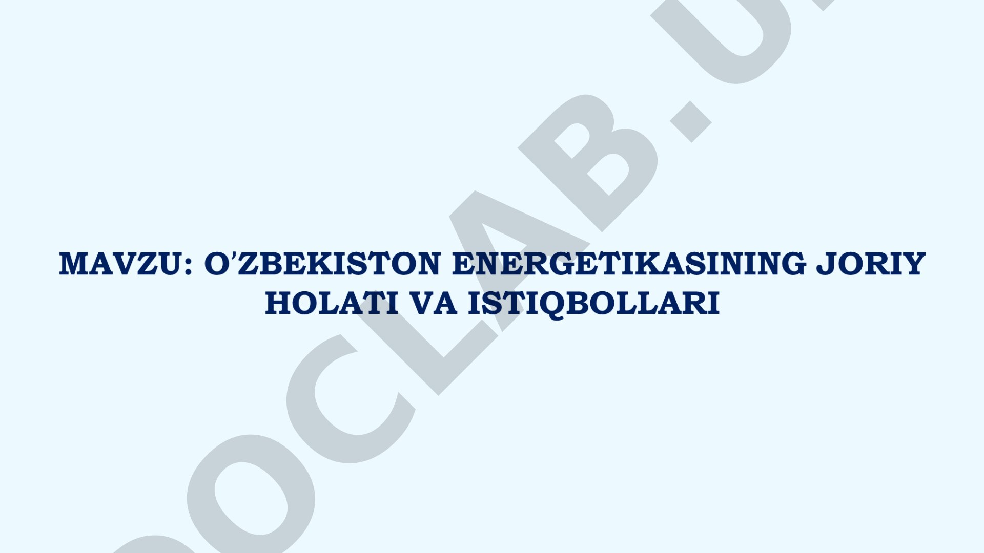 O'zbekiston energetikasining joriy holati va istiqbollari