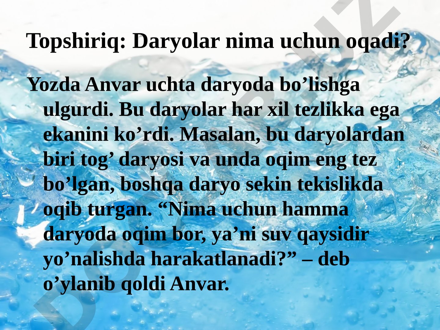 Daryolar nima uchun oqadi