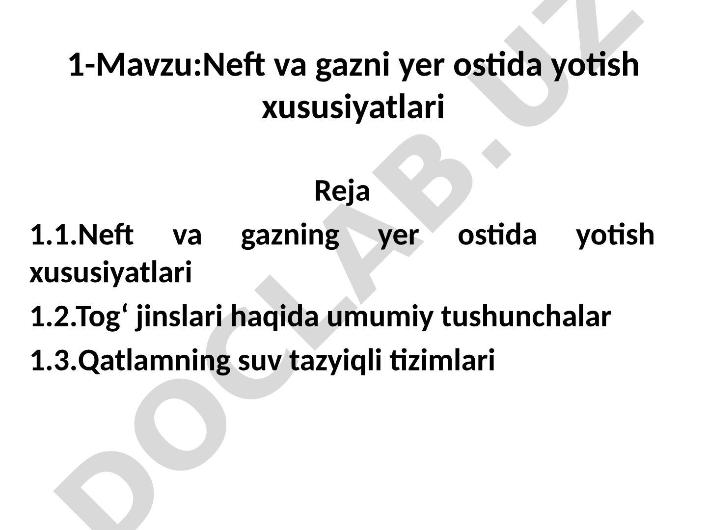 Neft va gazni yer ostida yotish xususiyatlari