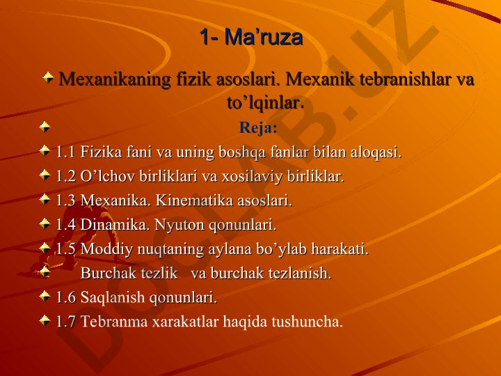 Mexanikaning fizik asoslari va tebranishlar