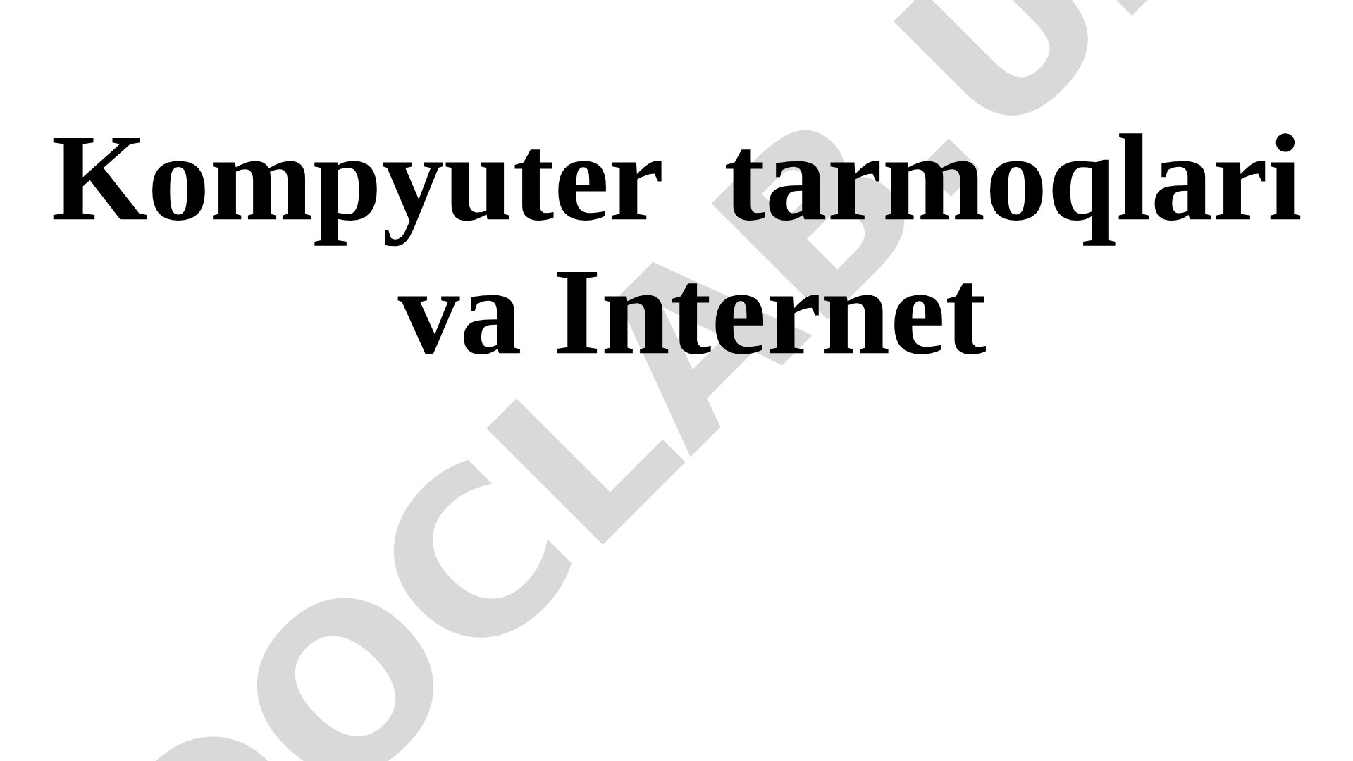 Kompyuter tarmoqlari va Internet