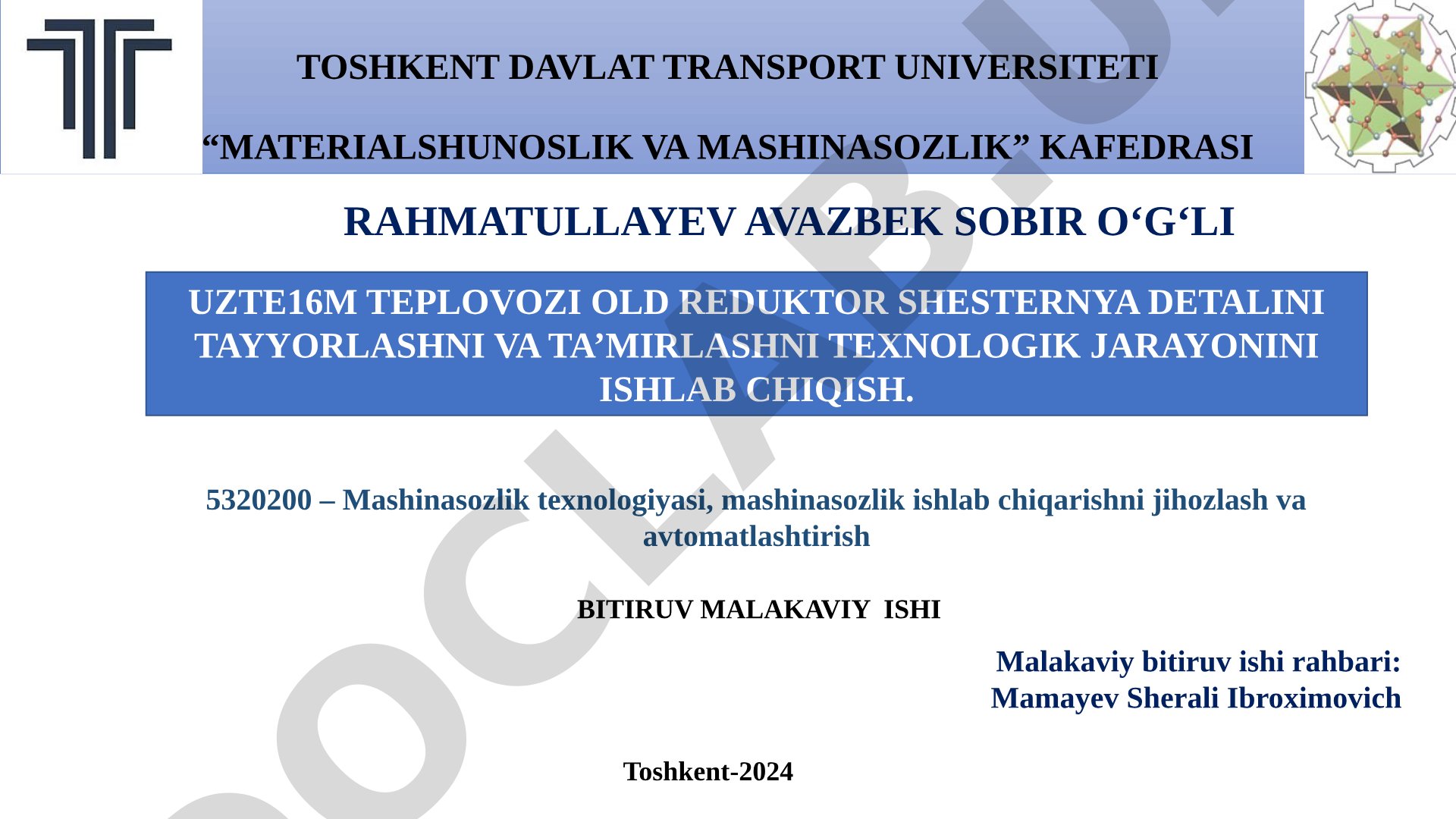 Uzte16m teplovozi old reduktor shesternya detalini tayyorlashni va ta’mirlashni texnologik jarayonini ishlab chiqish