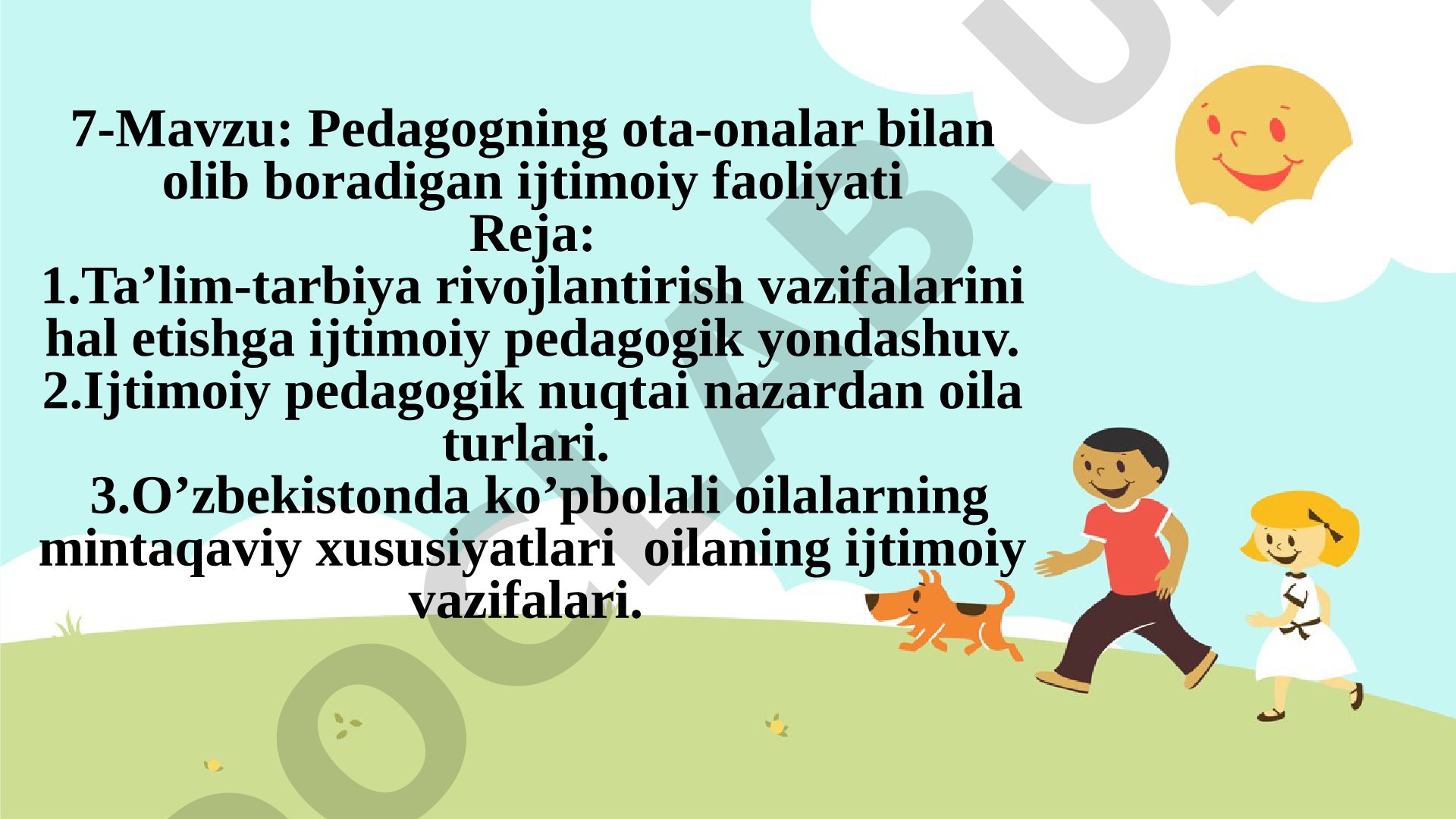 Pedagogning ota-onalar bilan olib boradigan ijtimoiy faoliyati