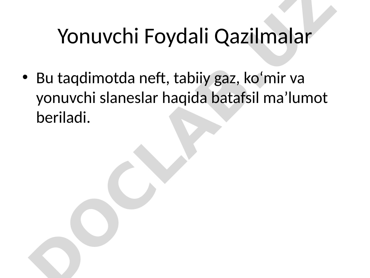 Neft, gaz, ko‘mir va slaneslar turlari hamda qazib olish usullari