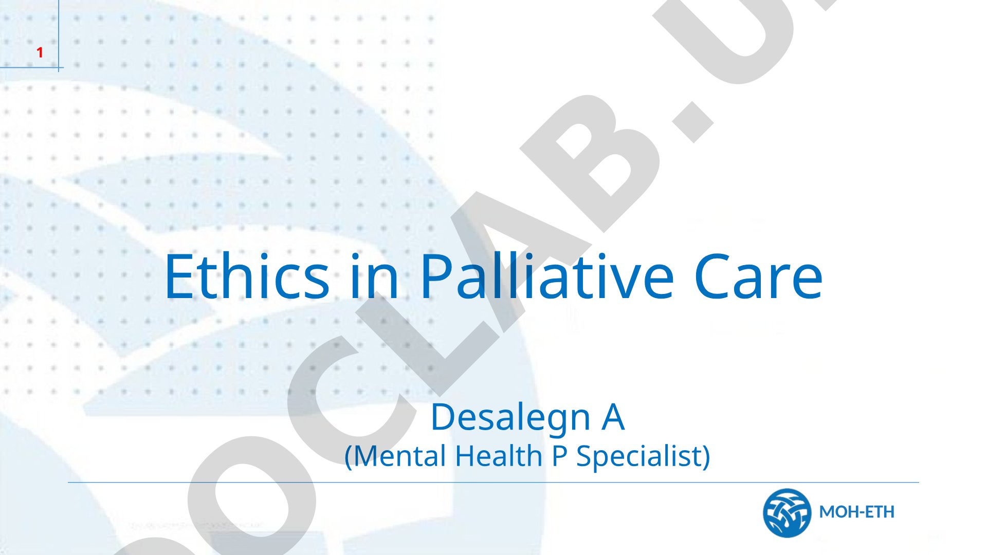 Ethics in Palliative Care