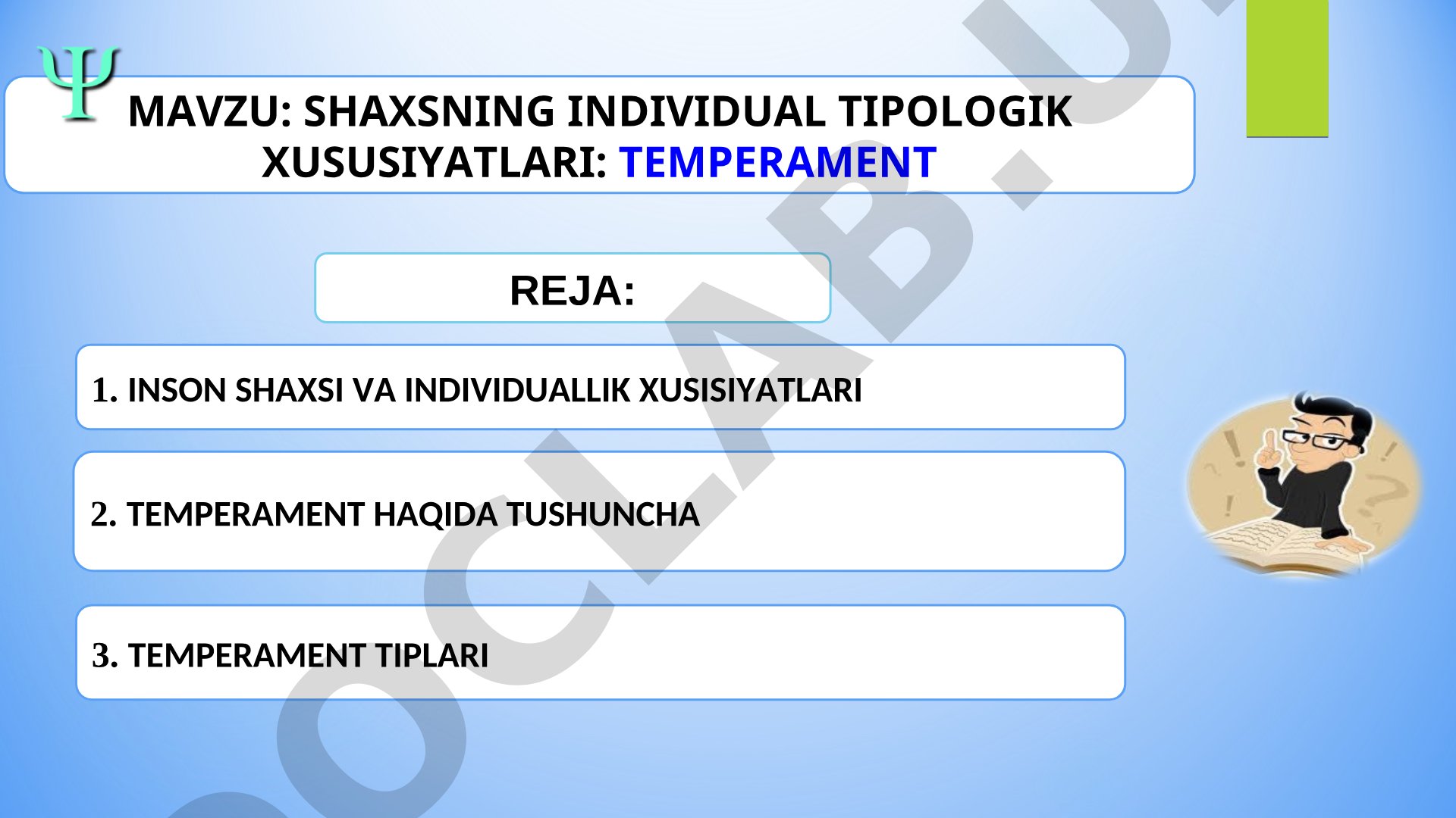 SHAXSNING INDIVIDUAL TIPOLOGIK XUSUSIYATLARI: TEMPERAMENT