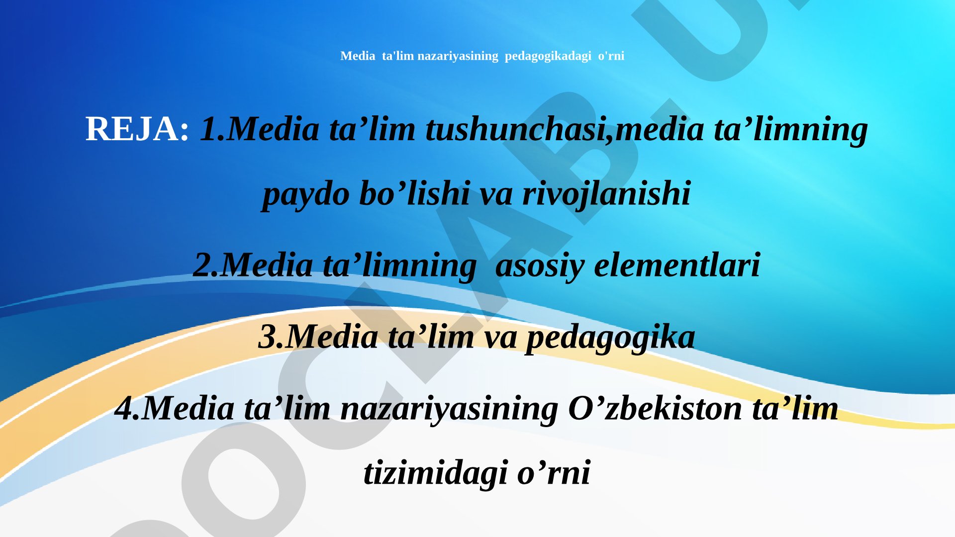 Media ta'lim nazariyasining pedagogikadagi o'rni