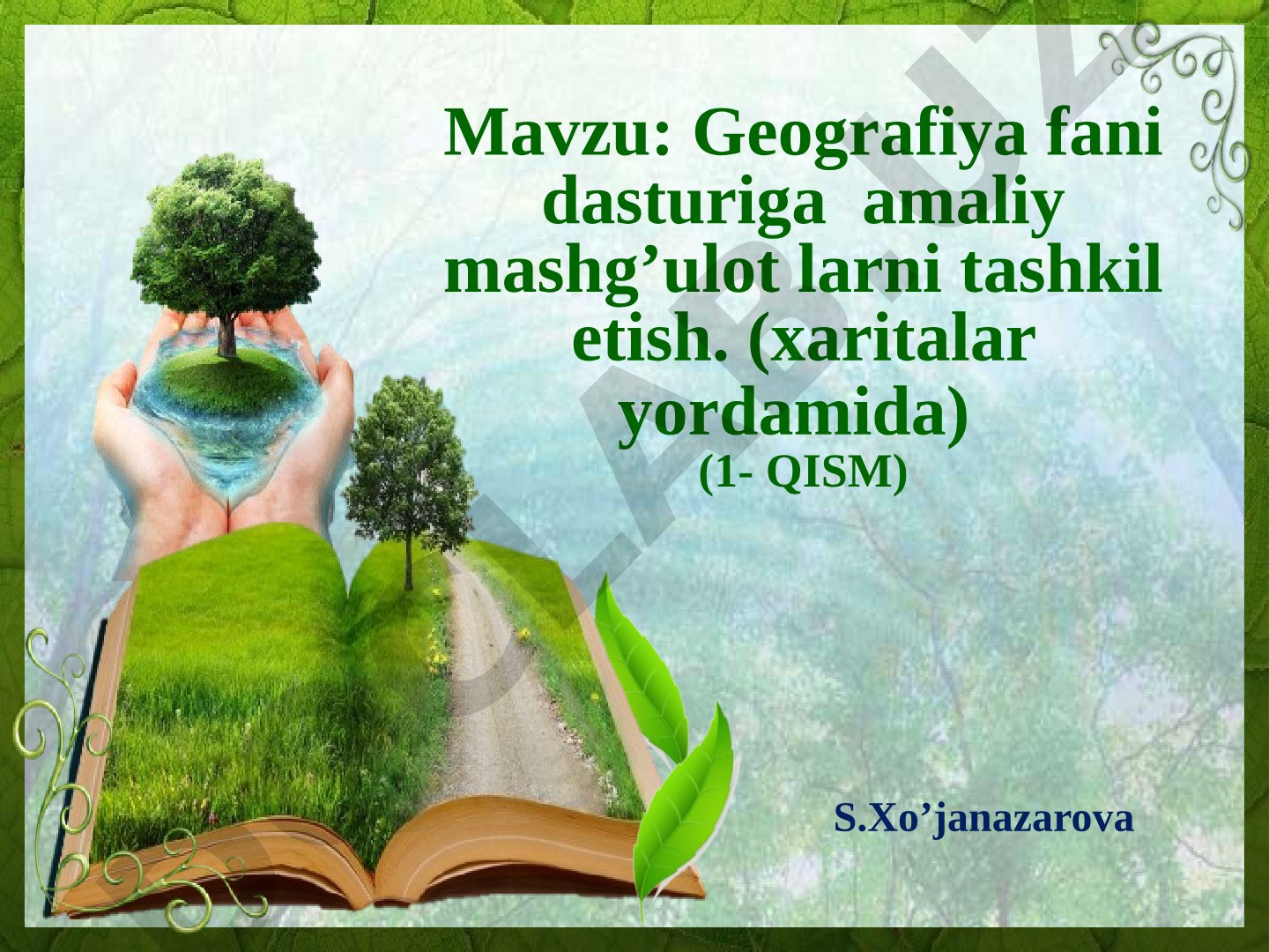 Geografiya fani dasturiga amaliy mashg'ulot larni tashkil etish. (xaritalar yordamida)