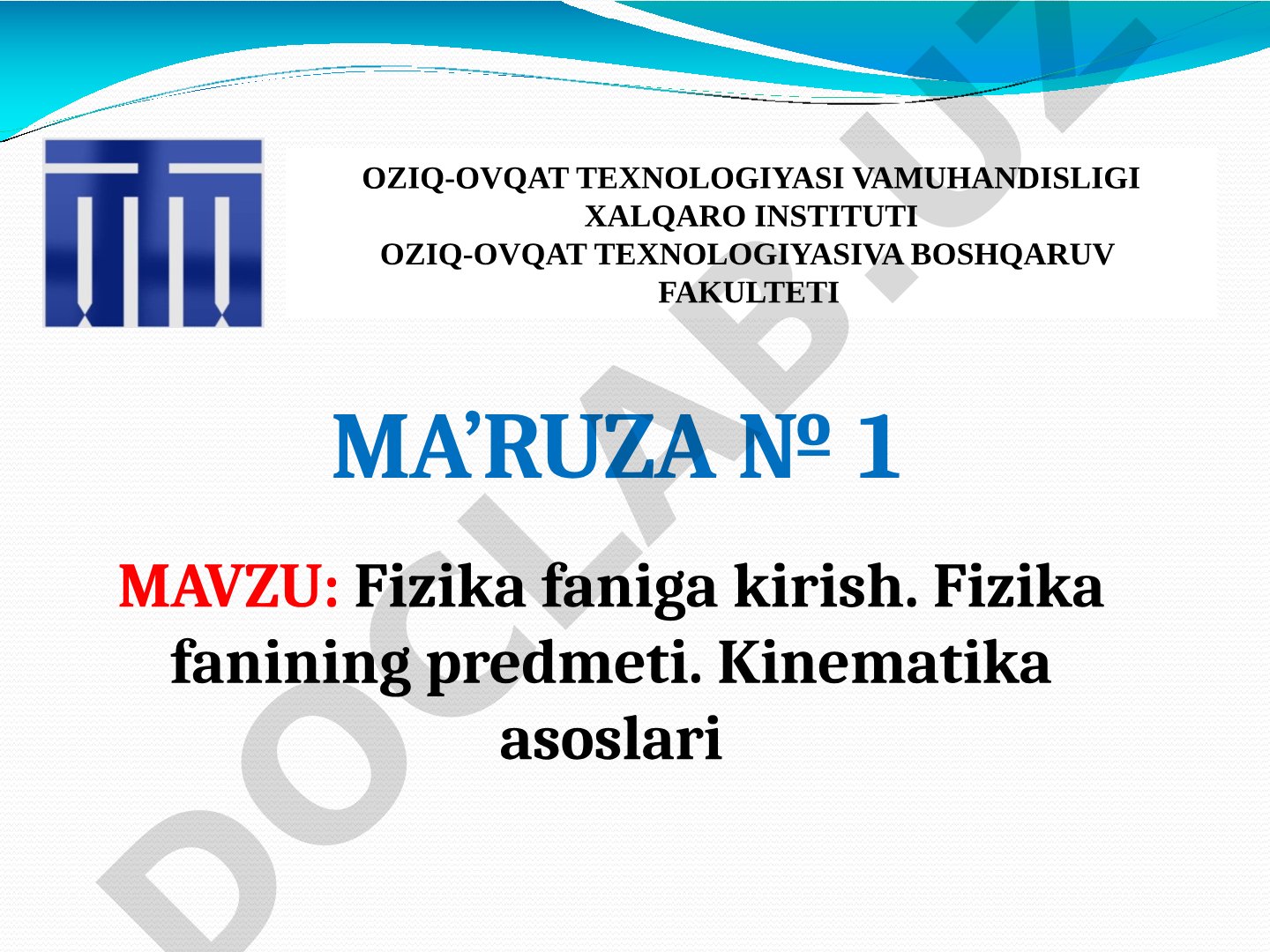 Fizika faniga kirish. Fizika fanining predmeti. Kinematika asoslari