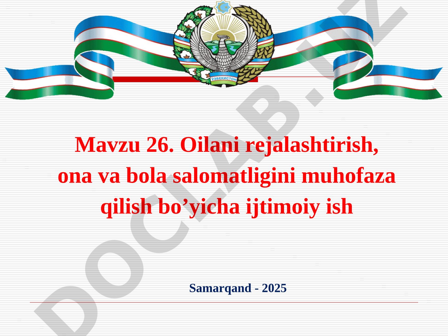 Oilani rejalashtirish, ona va bola salomatligini muhofaza qilish bo’yicha ijtimoiy ish