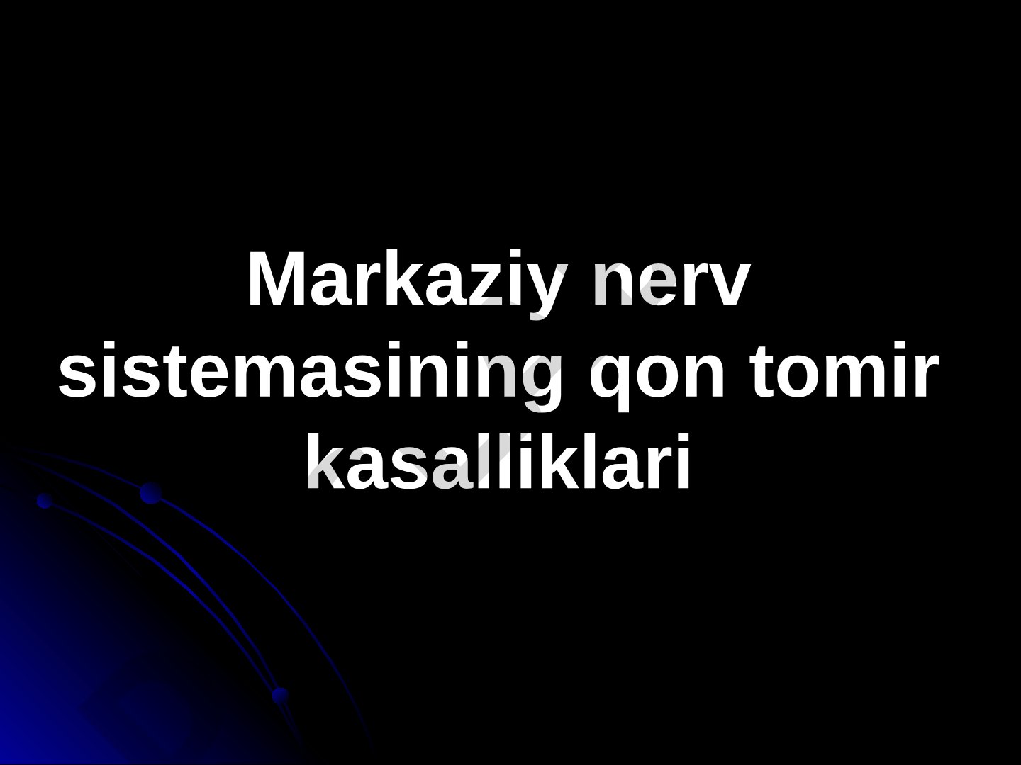 Markaziy nerv sistemasining qon tomir kasalliklari