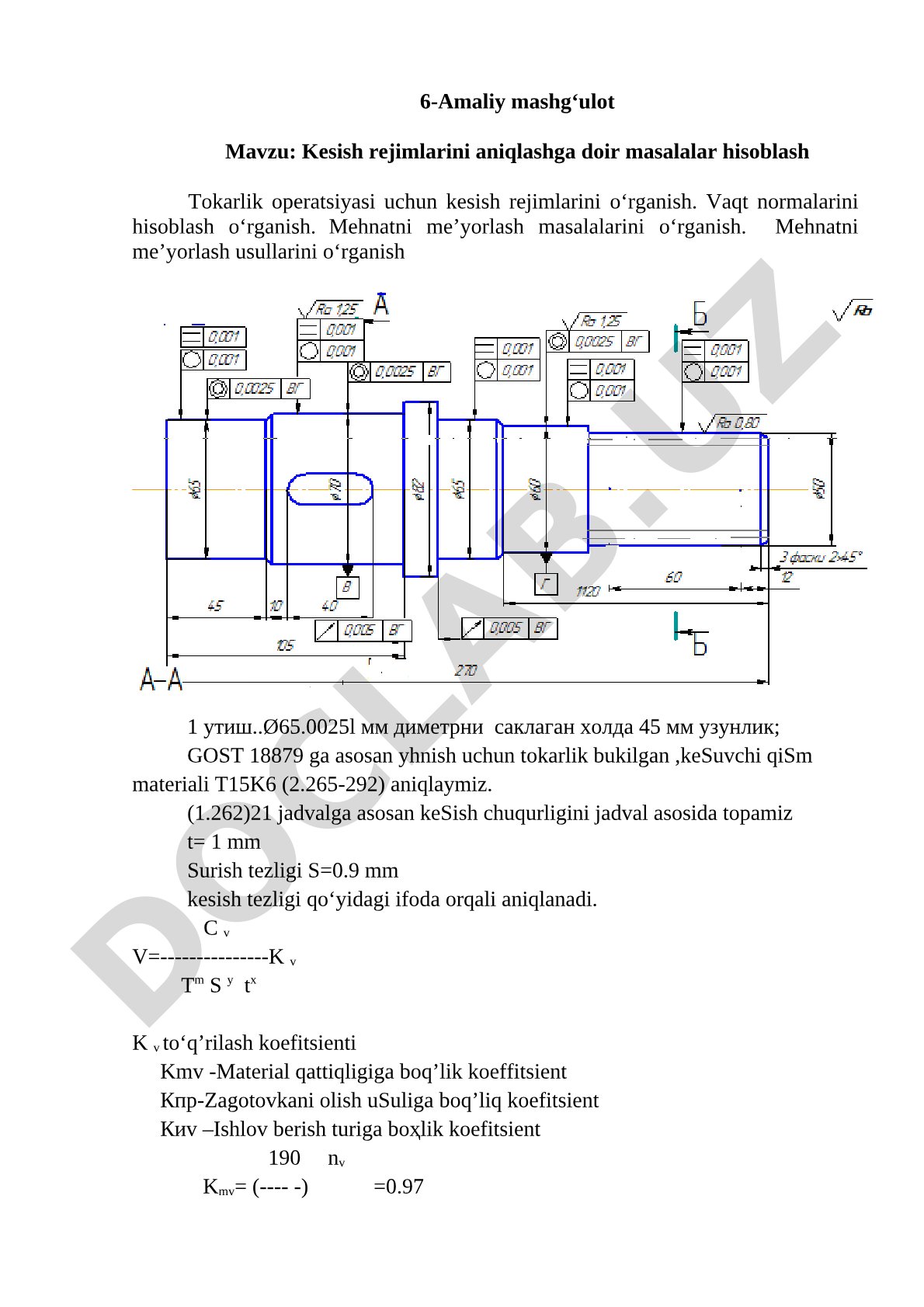 Kesish rejimlarini aniqlashga doir masalalar hisoblash Tokarlik operatsiyasi uchun kesish rejimlarin