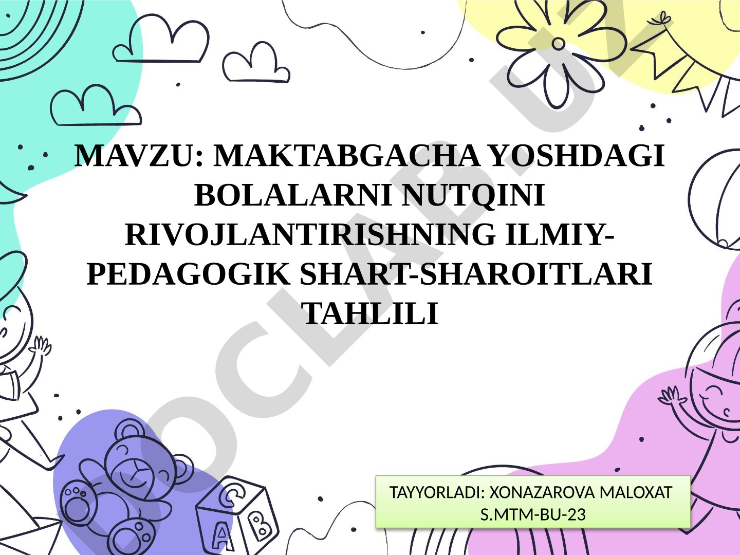 Maktabgacha yoshdagi bolalarni nutqini rivojlantirishning ilmiy-pedagogik shart-sharoitlari tahlili