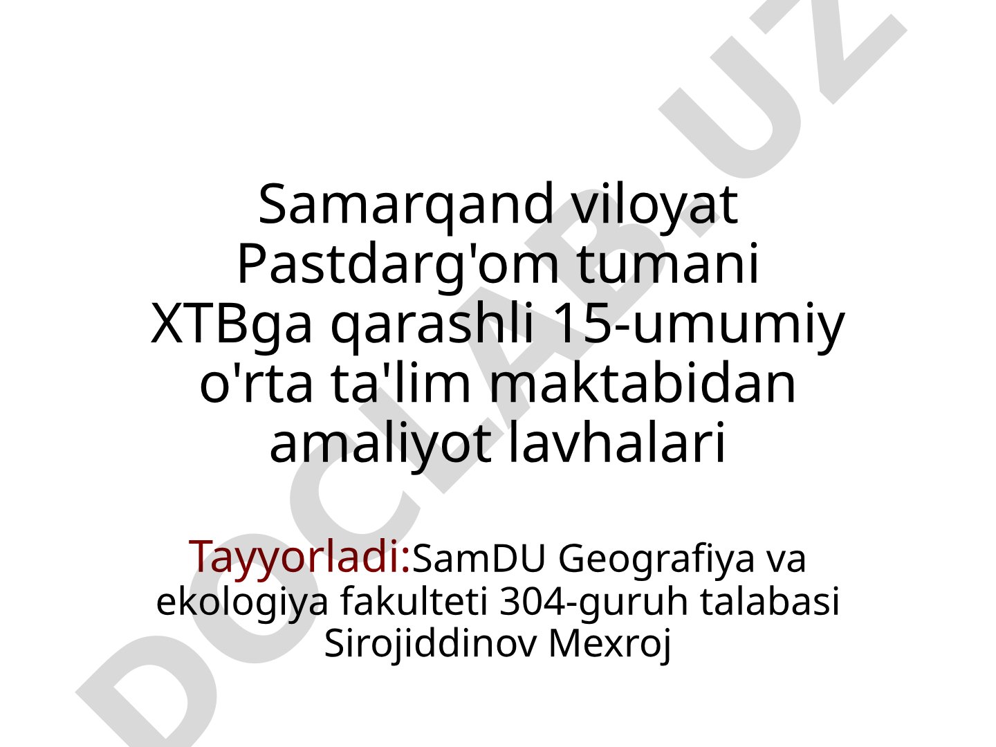 Samarqand viloyat Pastdarg'om tumani XTBga qarashli 15-umumiy o'rta ta'lim maktabidan amaliyot lavhalari