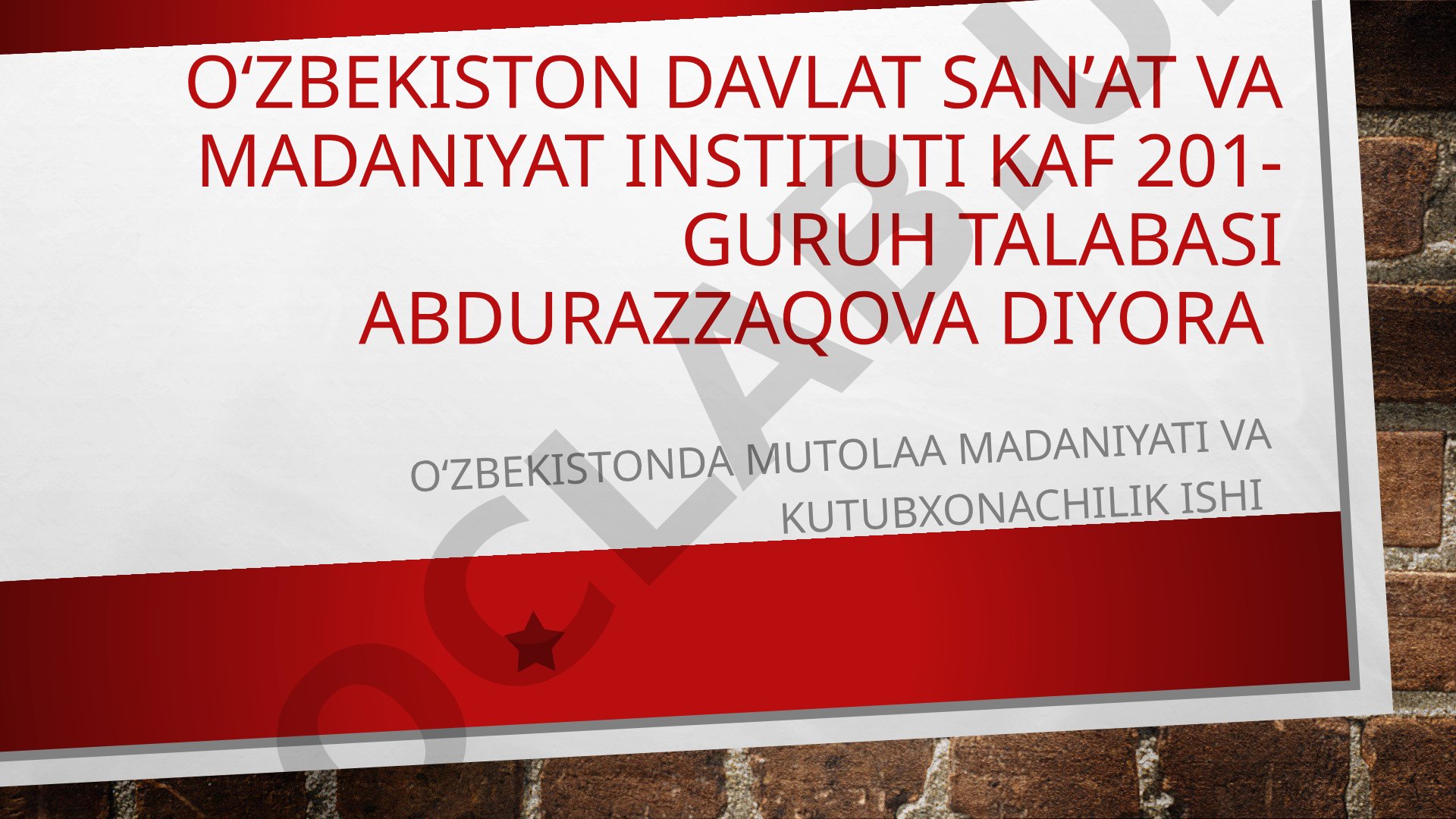 Oʻzbekistonda mutolaa madaniyati va kutubxonachilik ishi