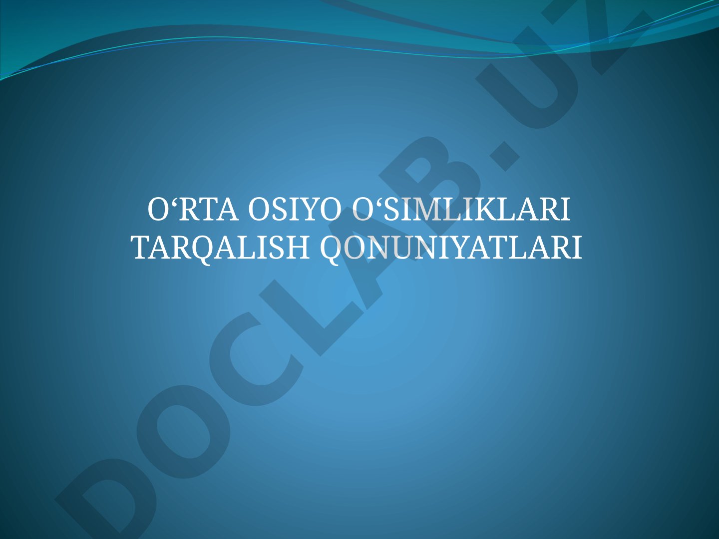 O‘rta Osiyo o‘simliklari tarqalish qonuniyatlari