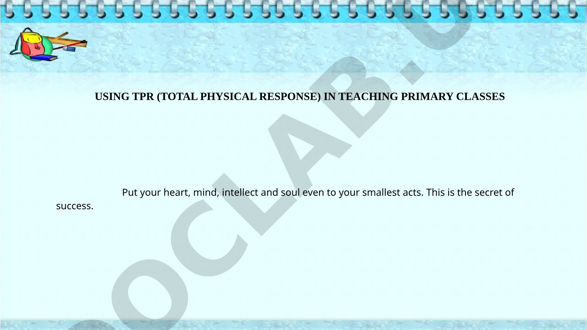 Using TPR (Total Physical Response) in Teaching Primary Classes
