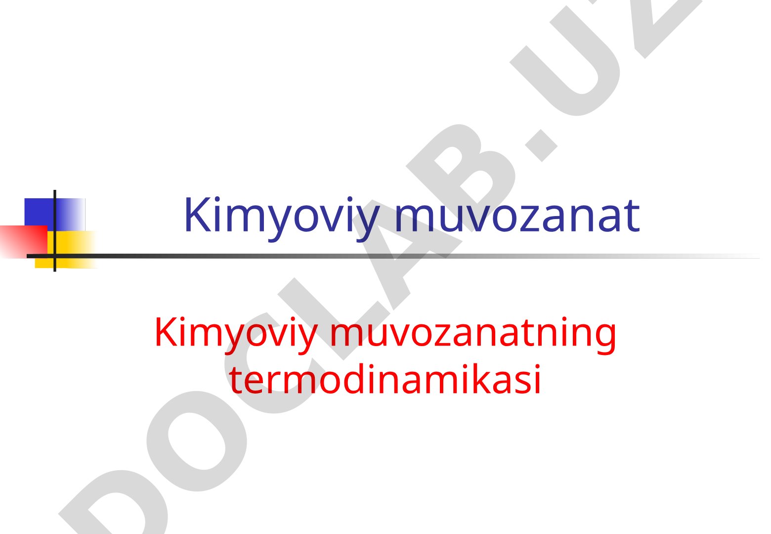 Kimyoviy muvozanatning termodinamikasi