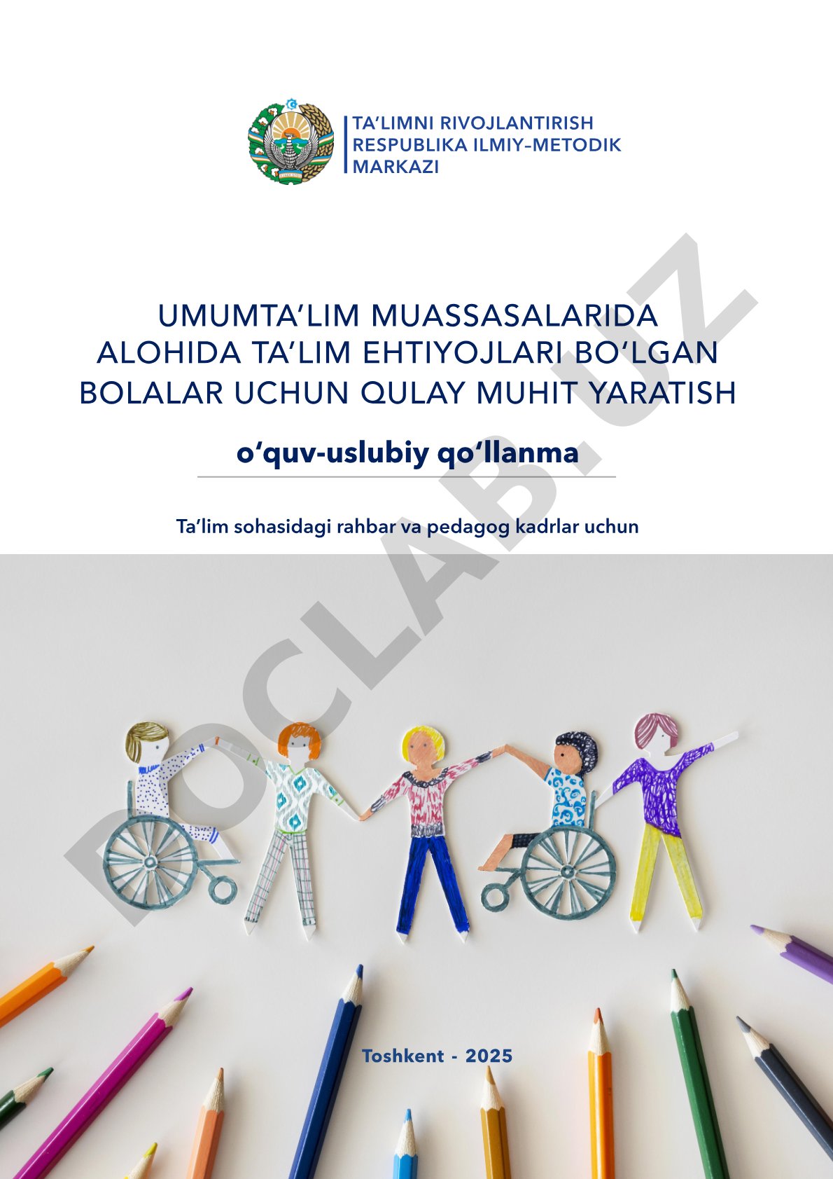 Umumta’lim muassasalarida alohida ta’lim ehtiyojlari bo‘lgan bolalar uchun qulay muhit yaratish