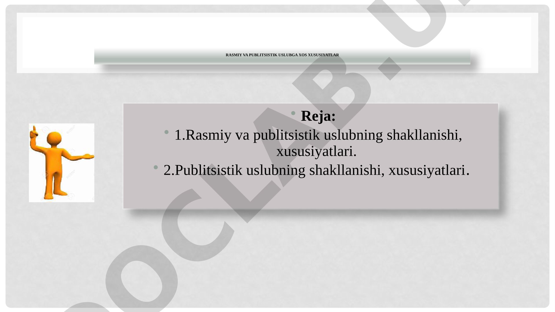 Rasmiy idoraviy uslubga xos xususiyatlar