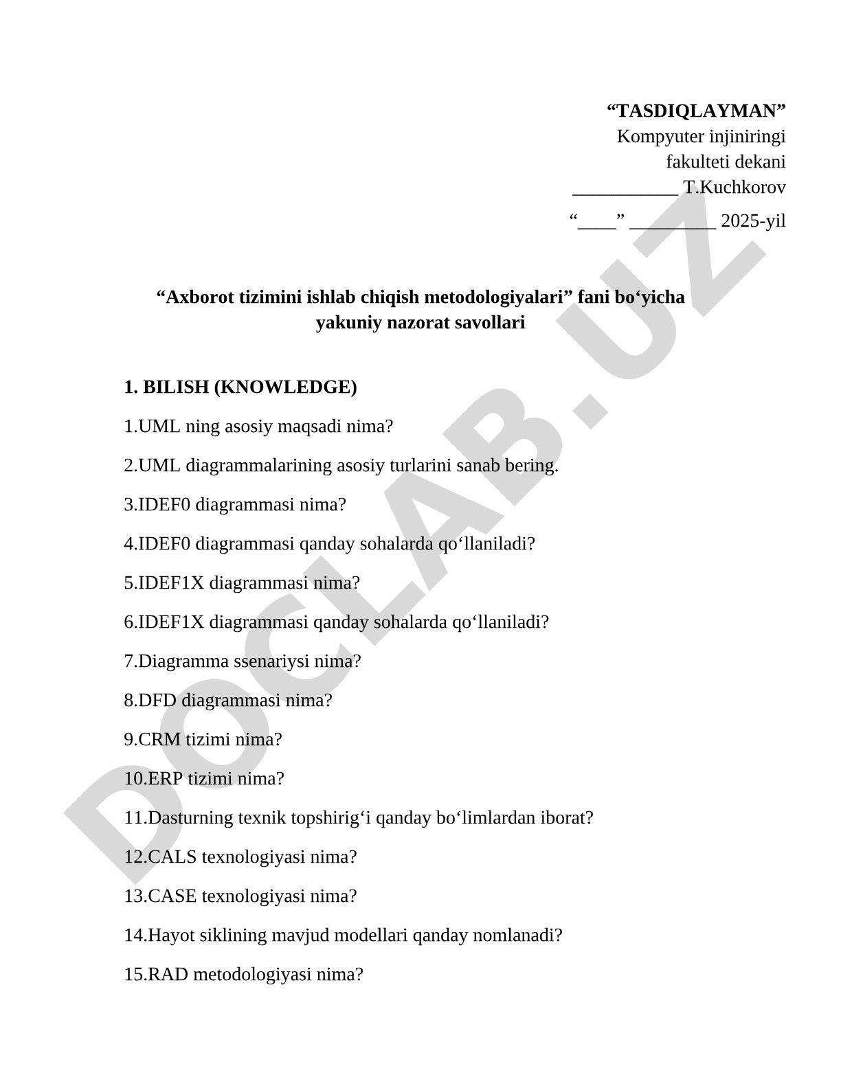 Axborot tizimini ishlab chiqish metodologiyalari fani bo‘yicha yakuniy nazorat savollari
