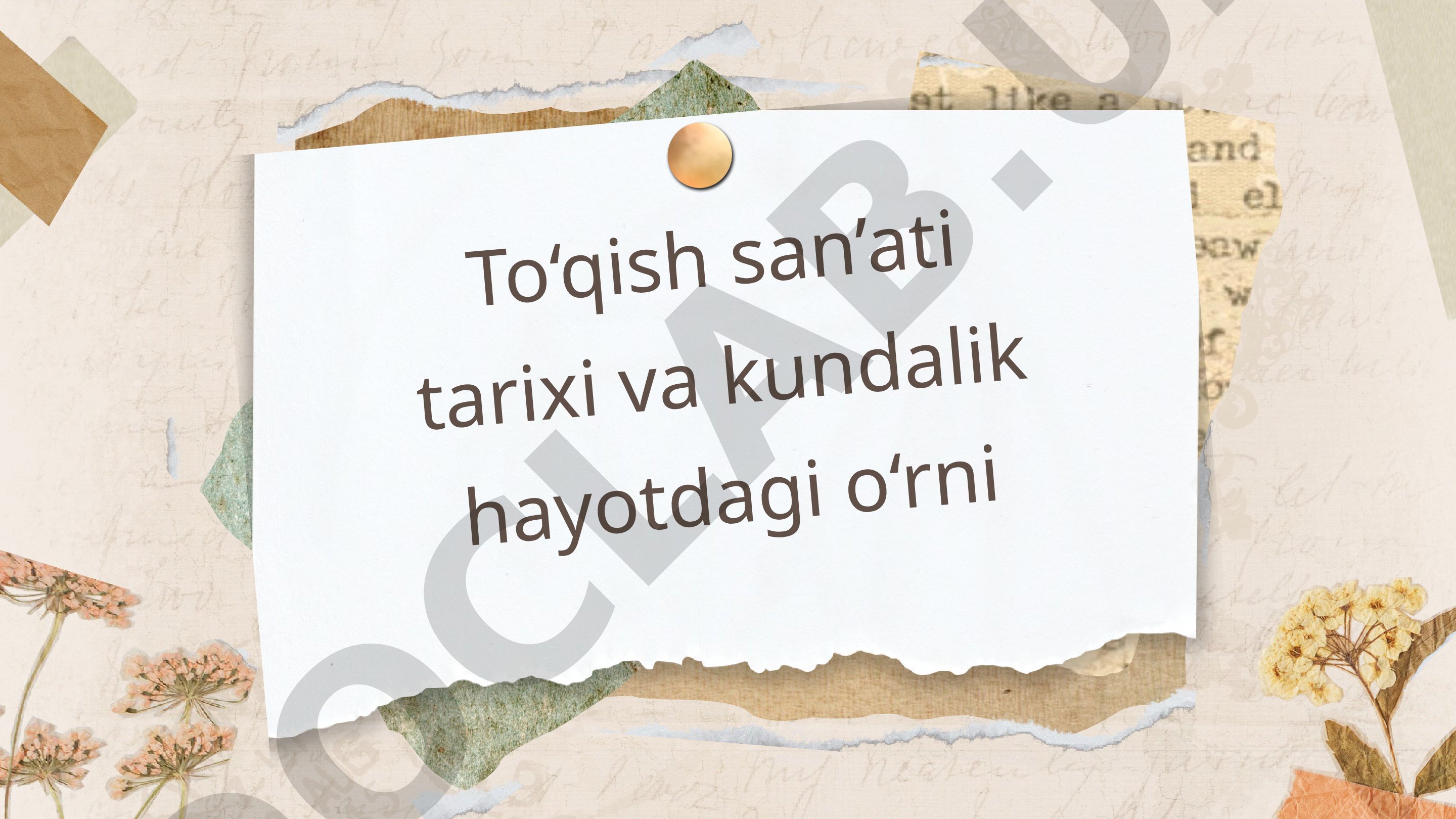 To‘qish san’ati tarixi va kundalik hayotdagi o‘rni