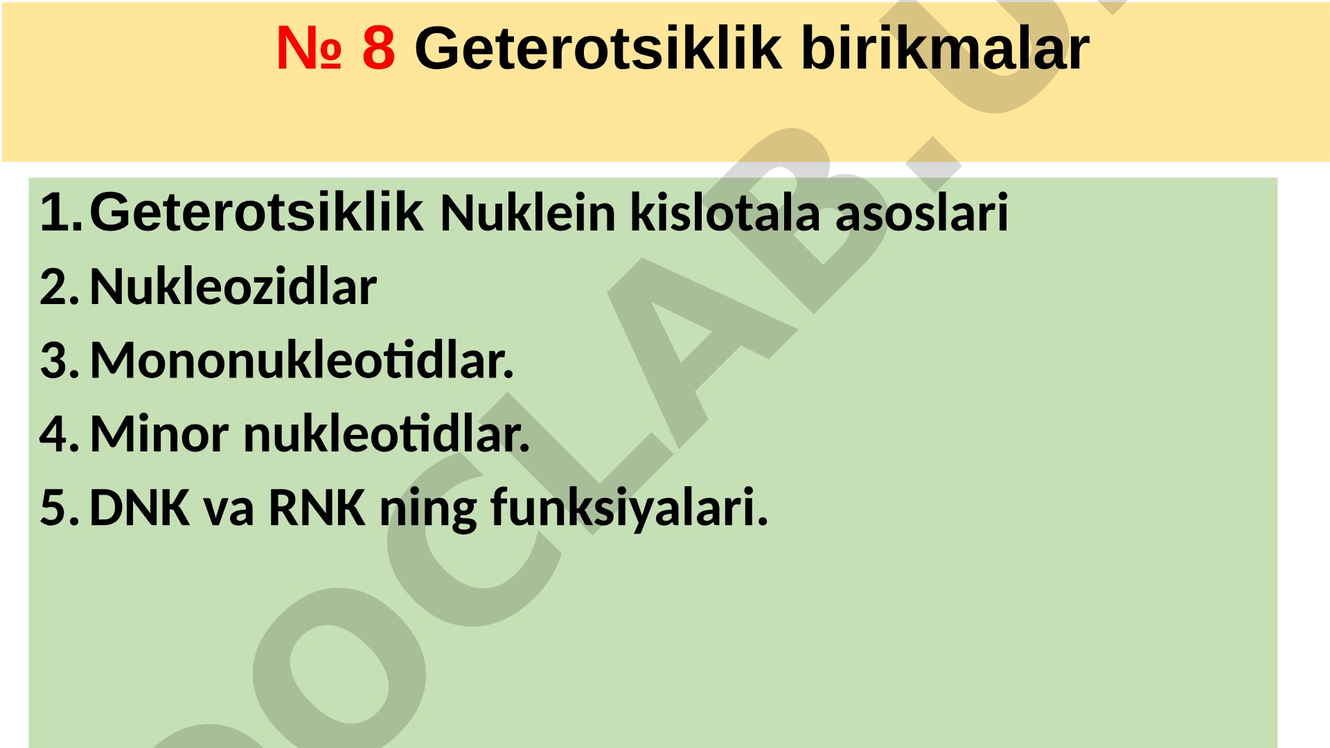 Nuklein kislotalar asoslari, nukleozidlar, nukleotidlar, DNK va RNK tuzilishi va