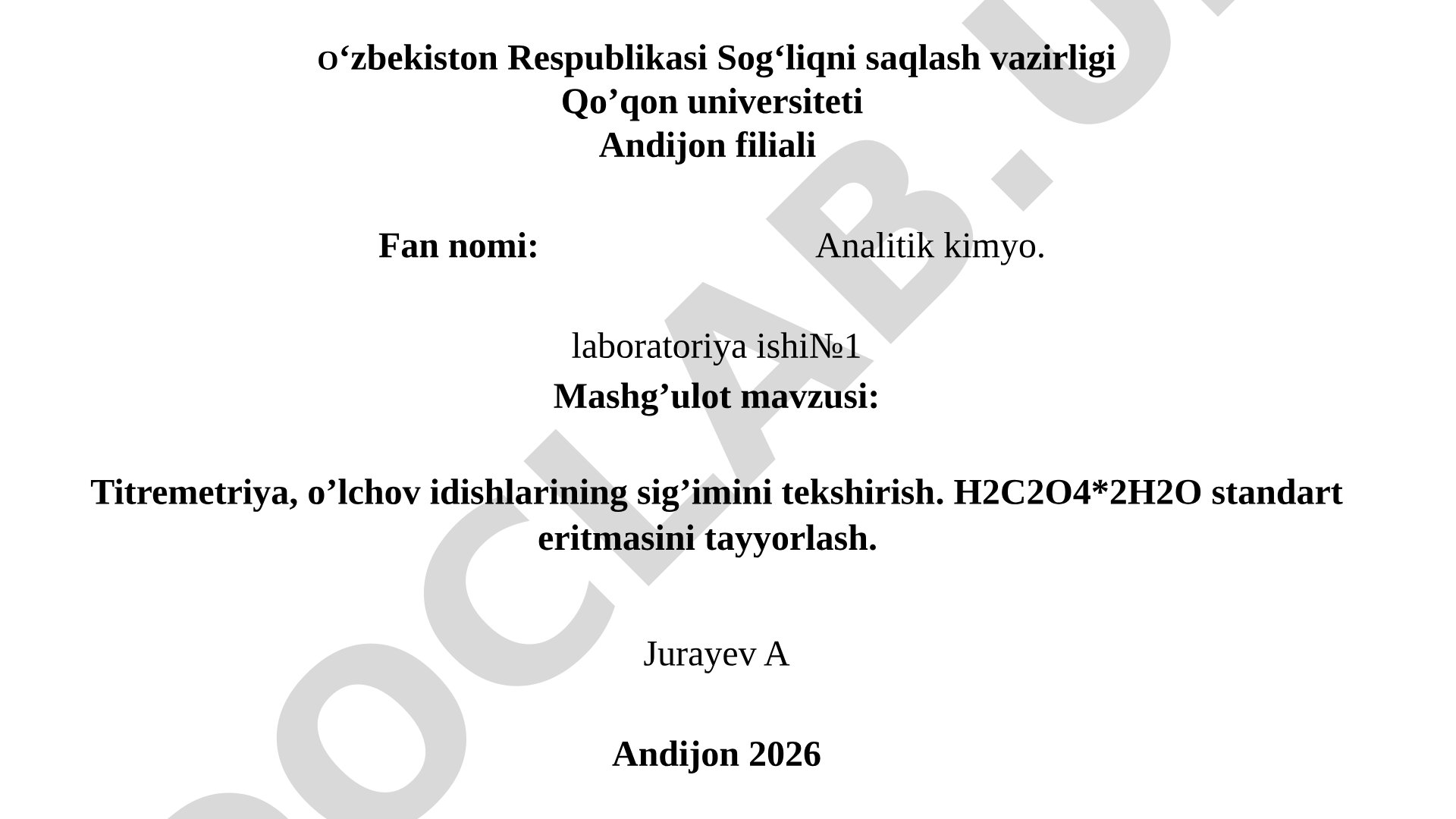 Titremetriya, o'lchov idishlarining sig'imini tekshirish. H2C2O4*2H2O standart eritmasini tayyorlash.