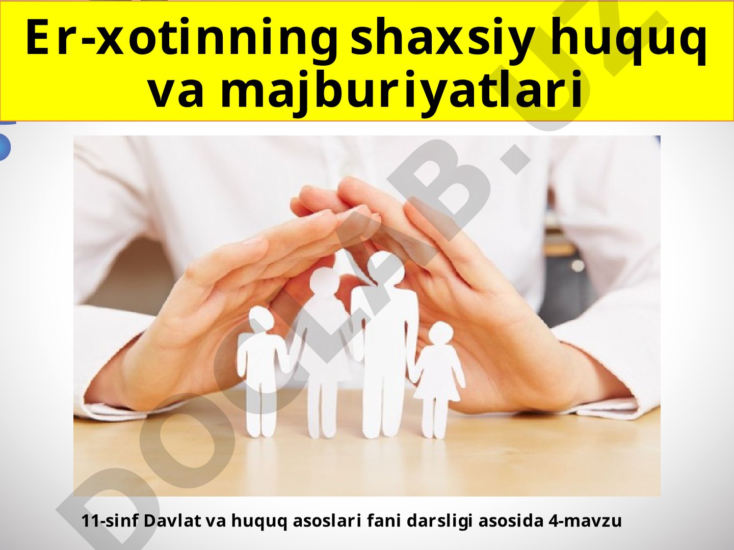 Er-xotinning shaxsiy huquq va majburiyatlari
