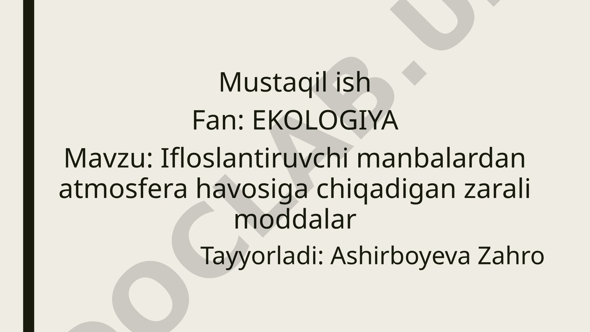 Ifloslantiruvchi manbalardan atmosfera havosiga chiqadigan zarali moddalar