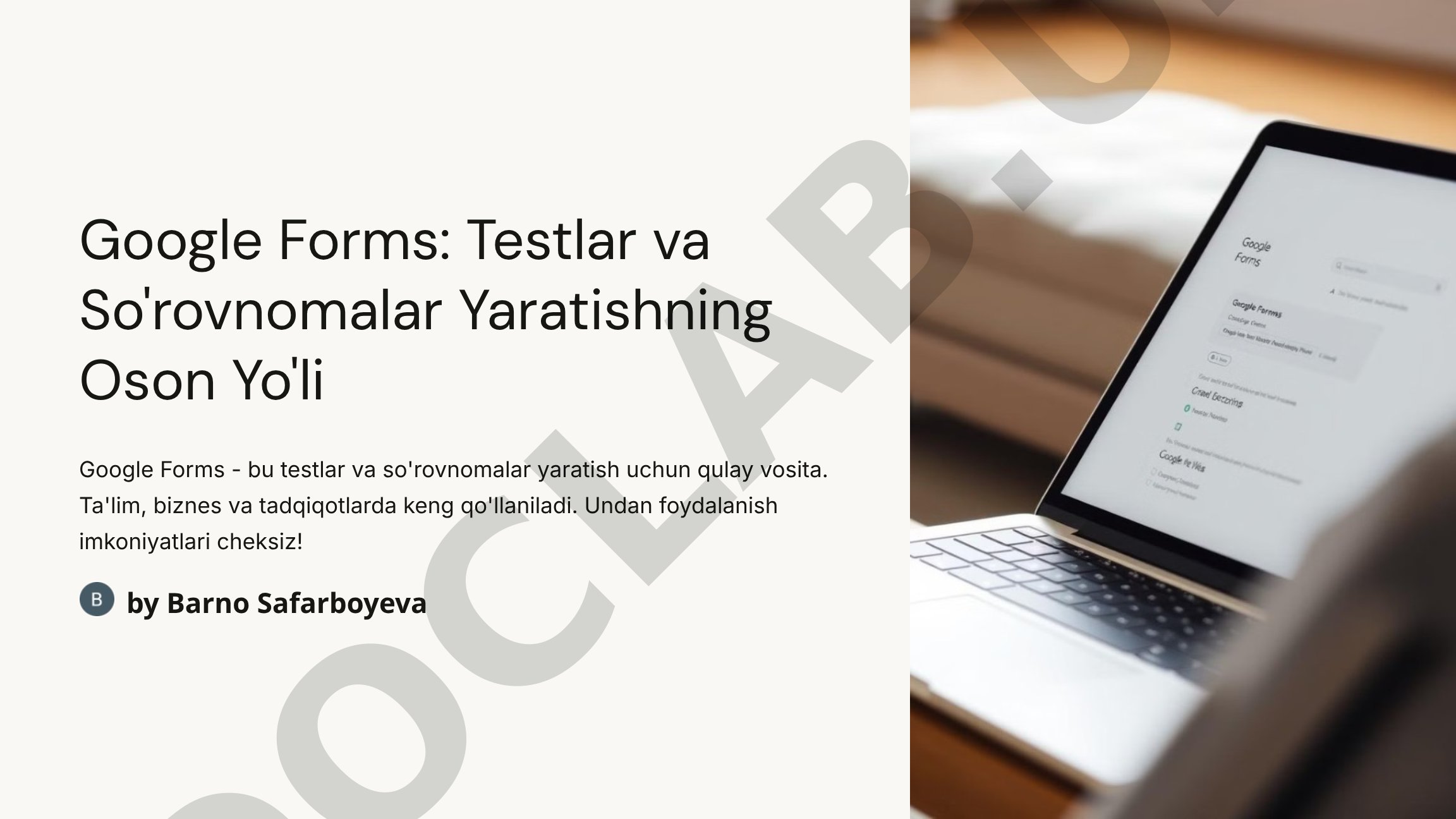 Google Forms: Testlar va So'rovnomalar Yaratishning Oson Yo'li