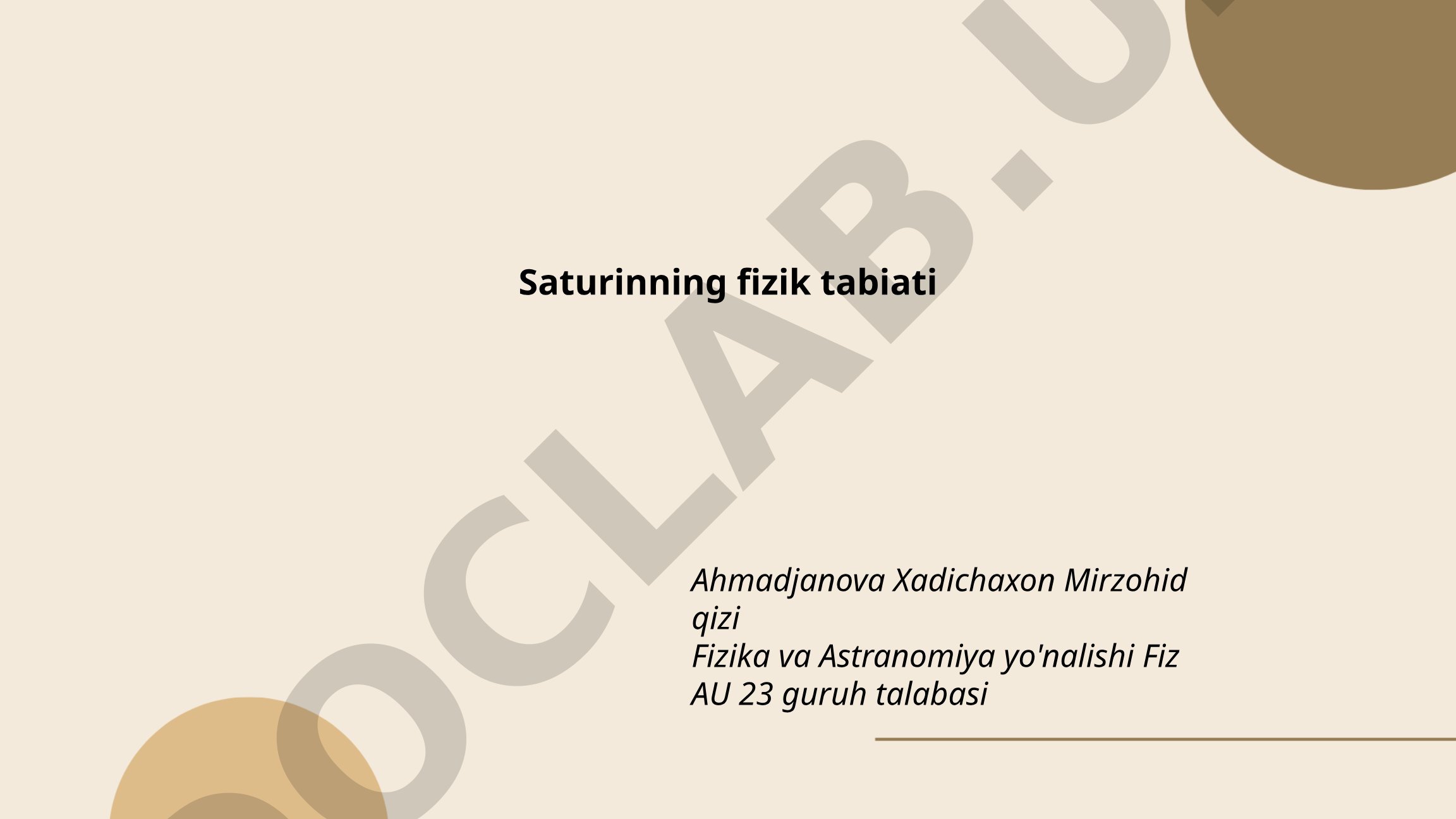 Saturn sayyorasining tuzilishi, atmosferasi va magnit maydoni haqida