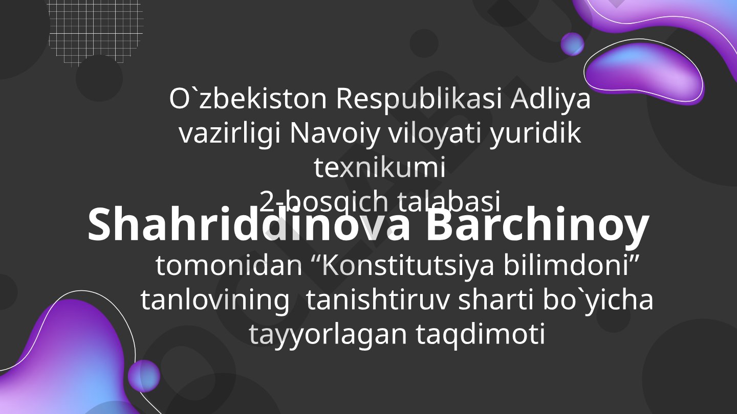 Barchinoy Shahriddinova va Navoiy yuridik texnikumi