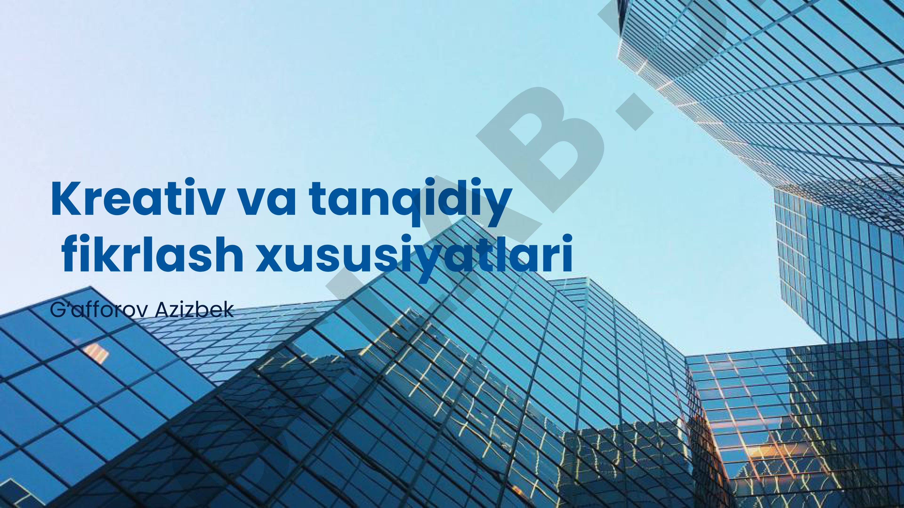 Kreativ va tanqidiy fikrlash xususiyatlari