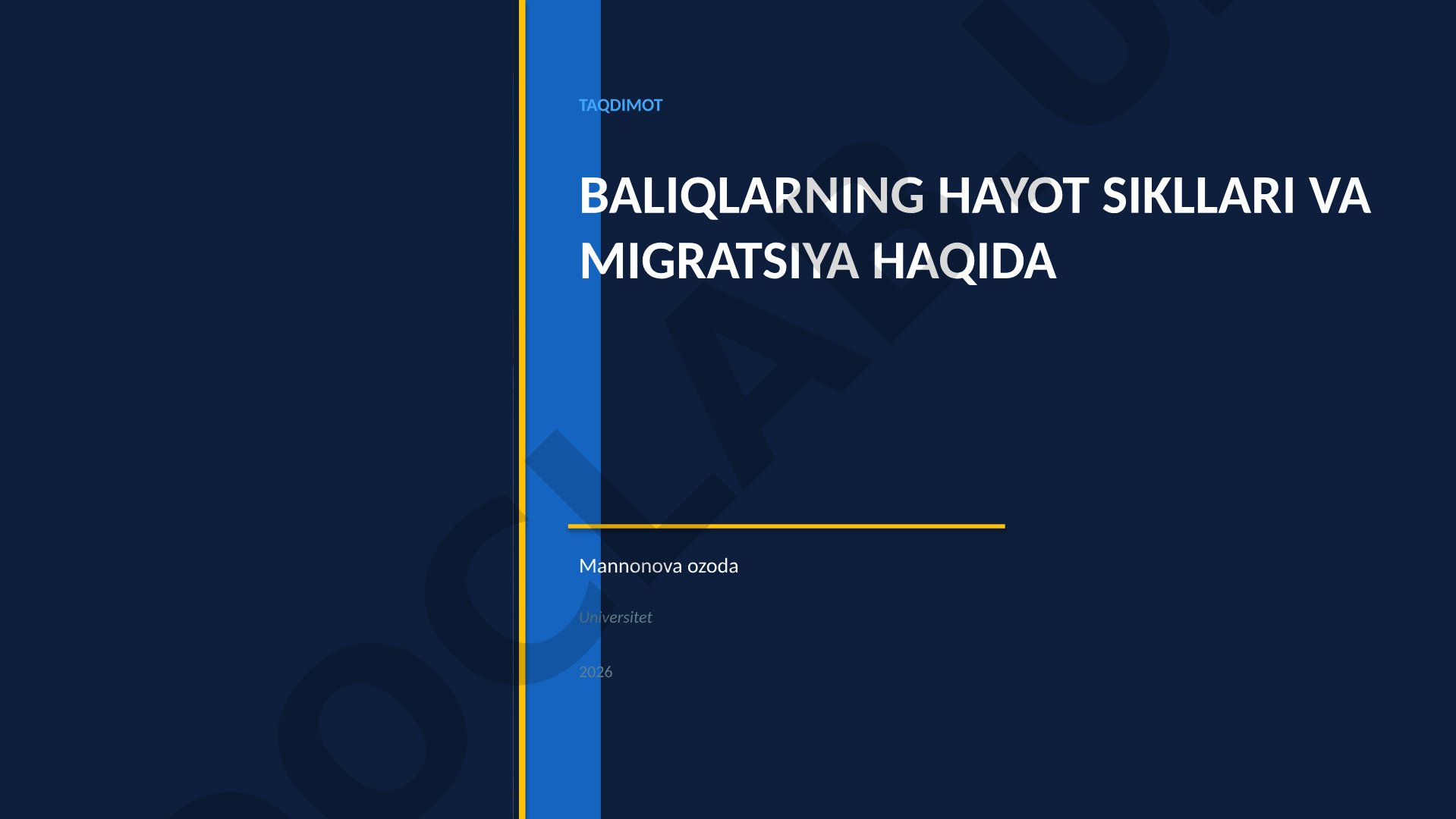 Baliqlarning hayot sikllari va migratsiya haqida