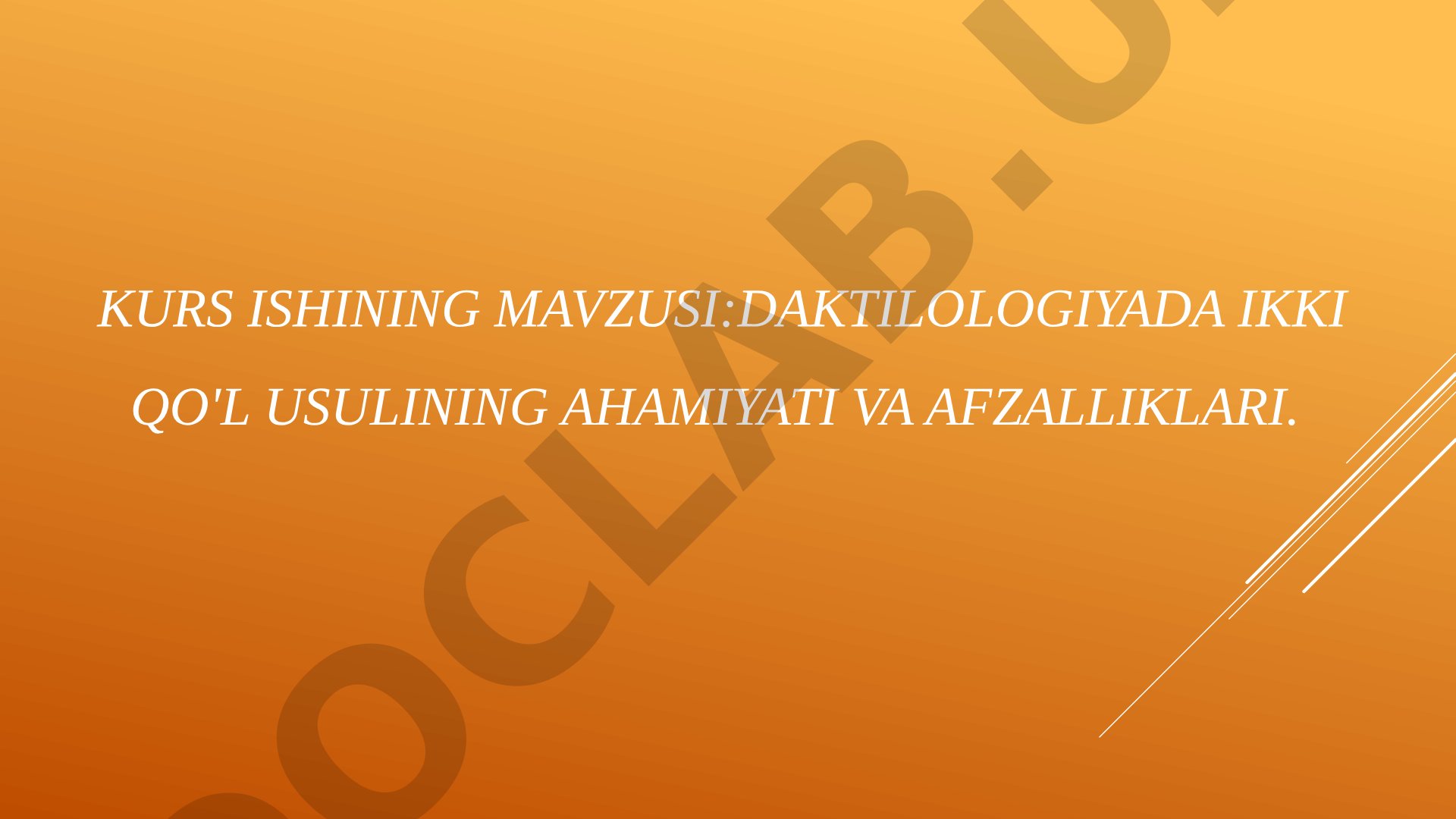 Daktilologiyada ikki qo'l usulining ahamiyati va afzalliklari
