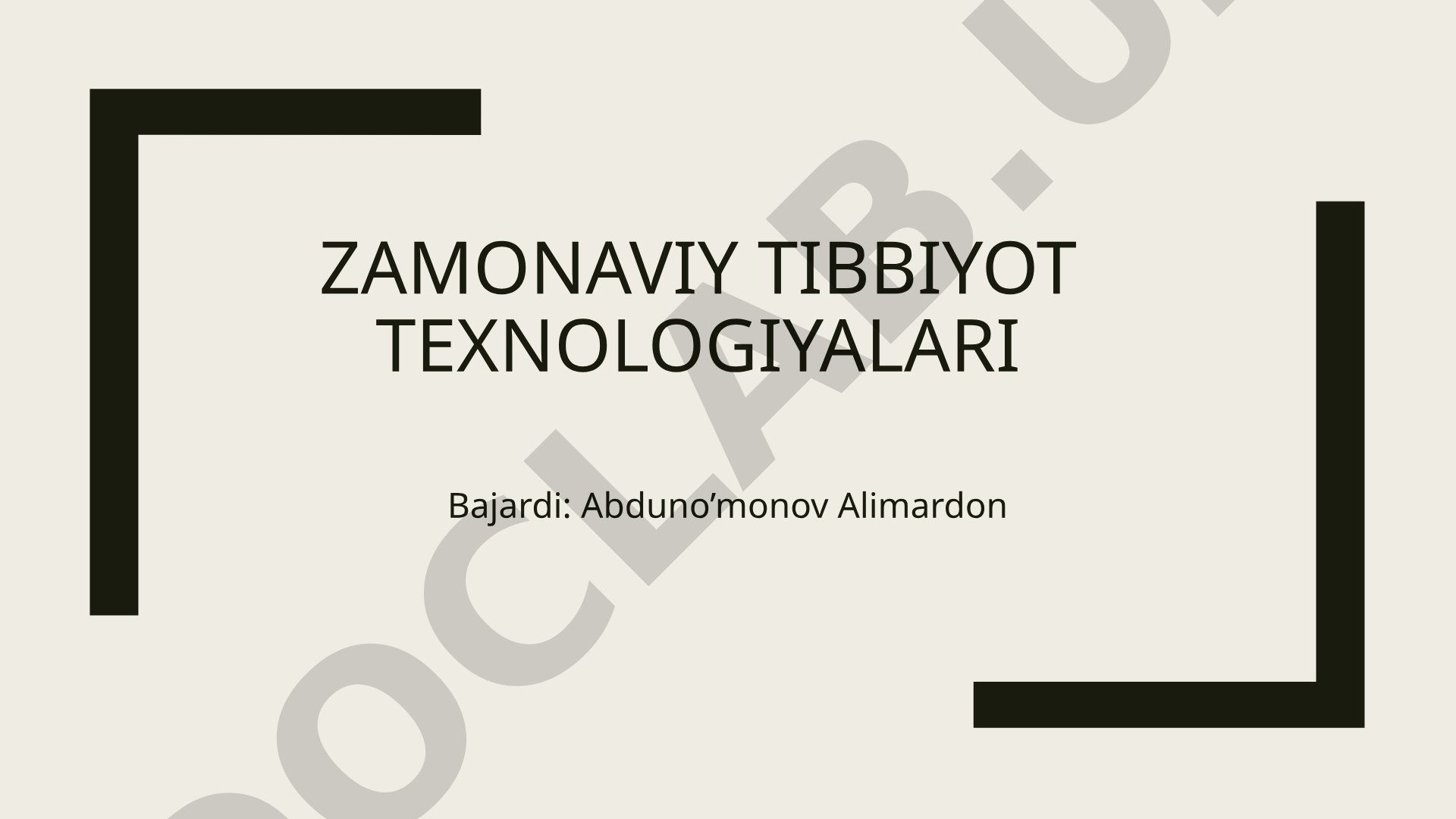 Zamonaviy tibbiyot texnologiyalari