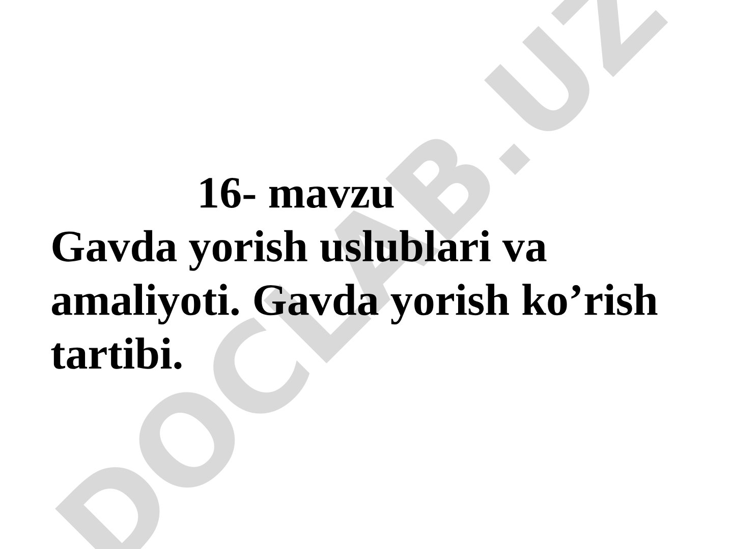 Gavda yorish uslublari va amaliyoti