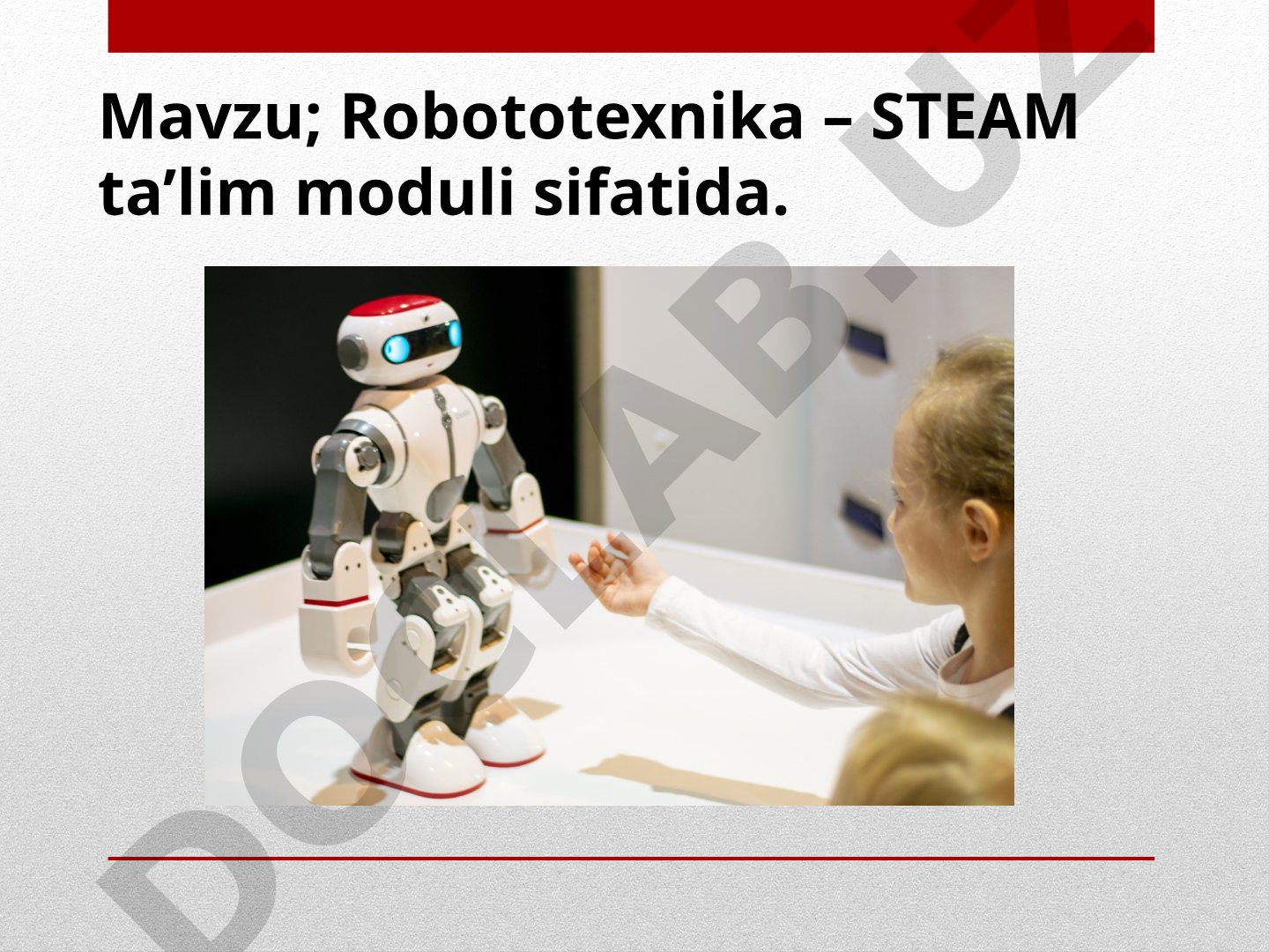 Robototexnika – STEAM ta’lim moduli sifatida