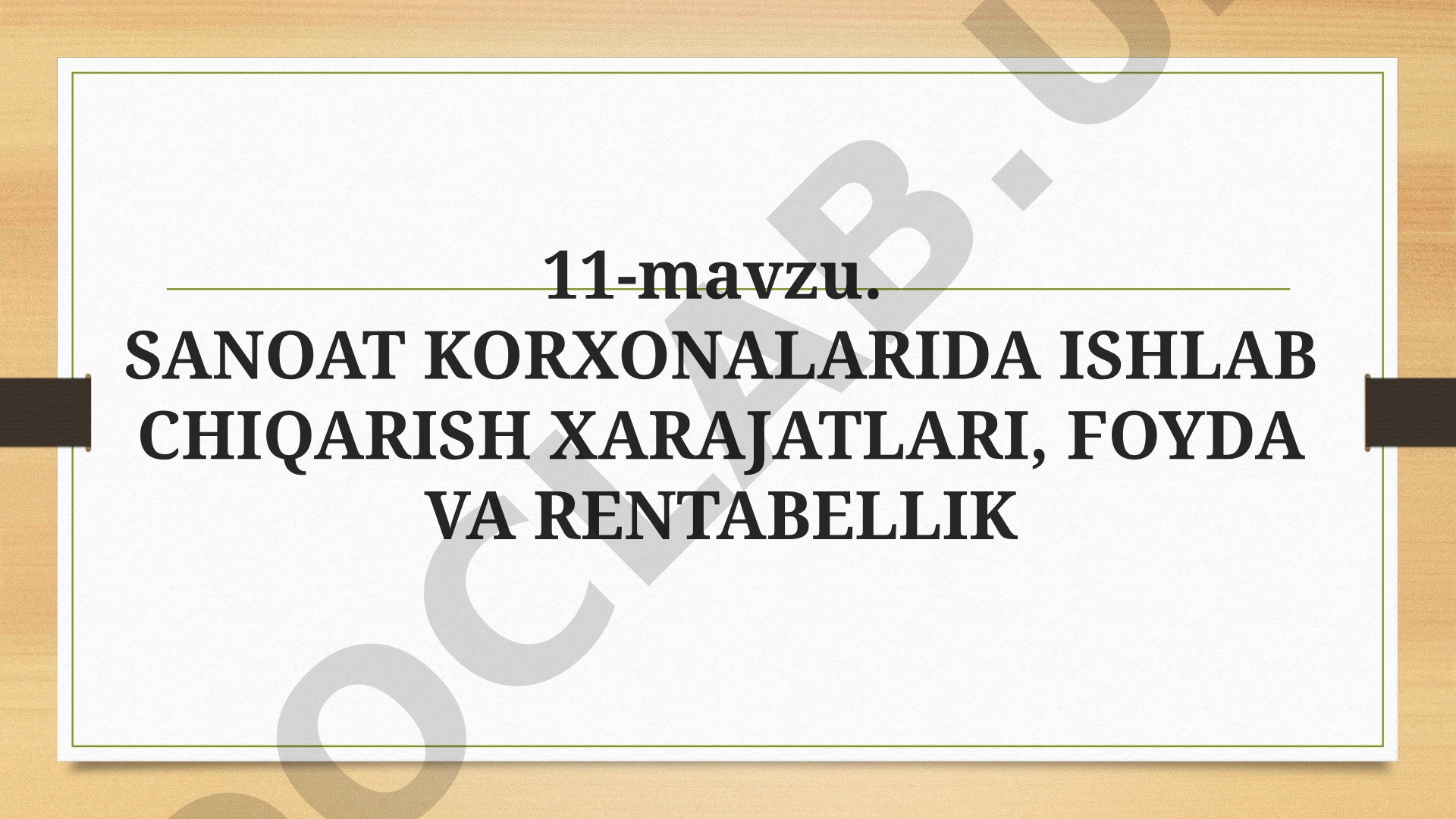 Sanoat korxonalarida ishlab chiqarish xarajatlari, foyda va rentabellik