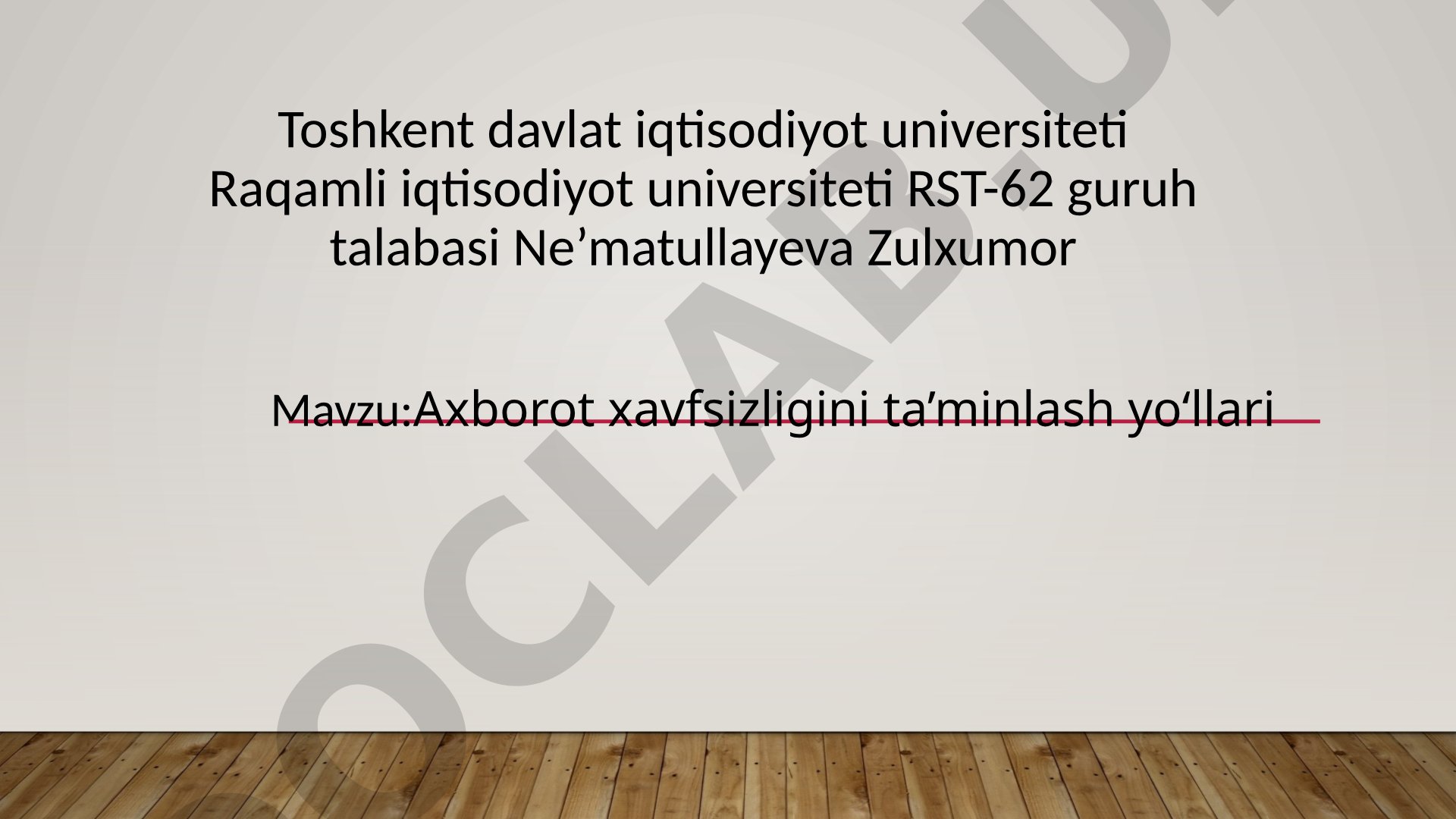 Axborot xavfsizligini ta’minlash yo‘llari