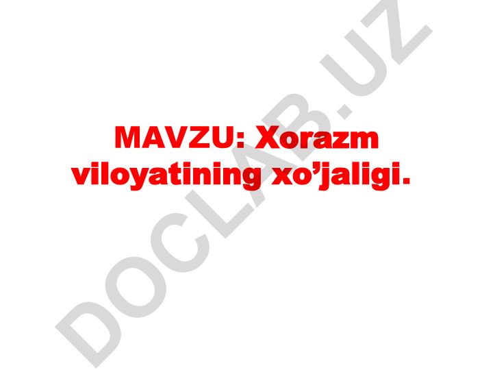 Хоrazm vilоyatining хo’jaligi