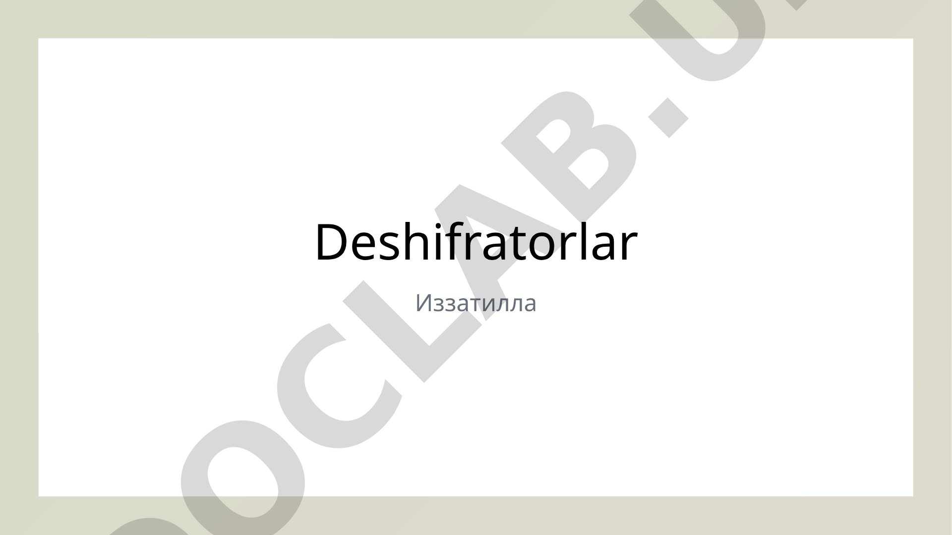Deshifratorlar: asosiy tushunchalar va ularning ahamiyati