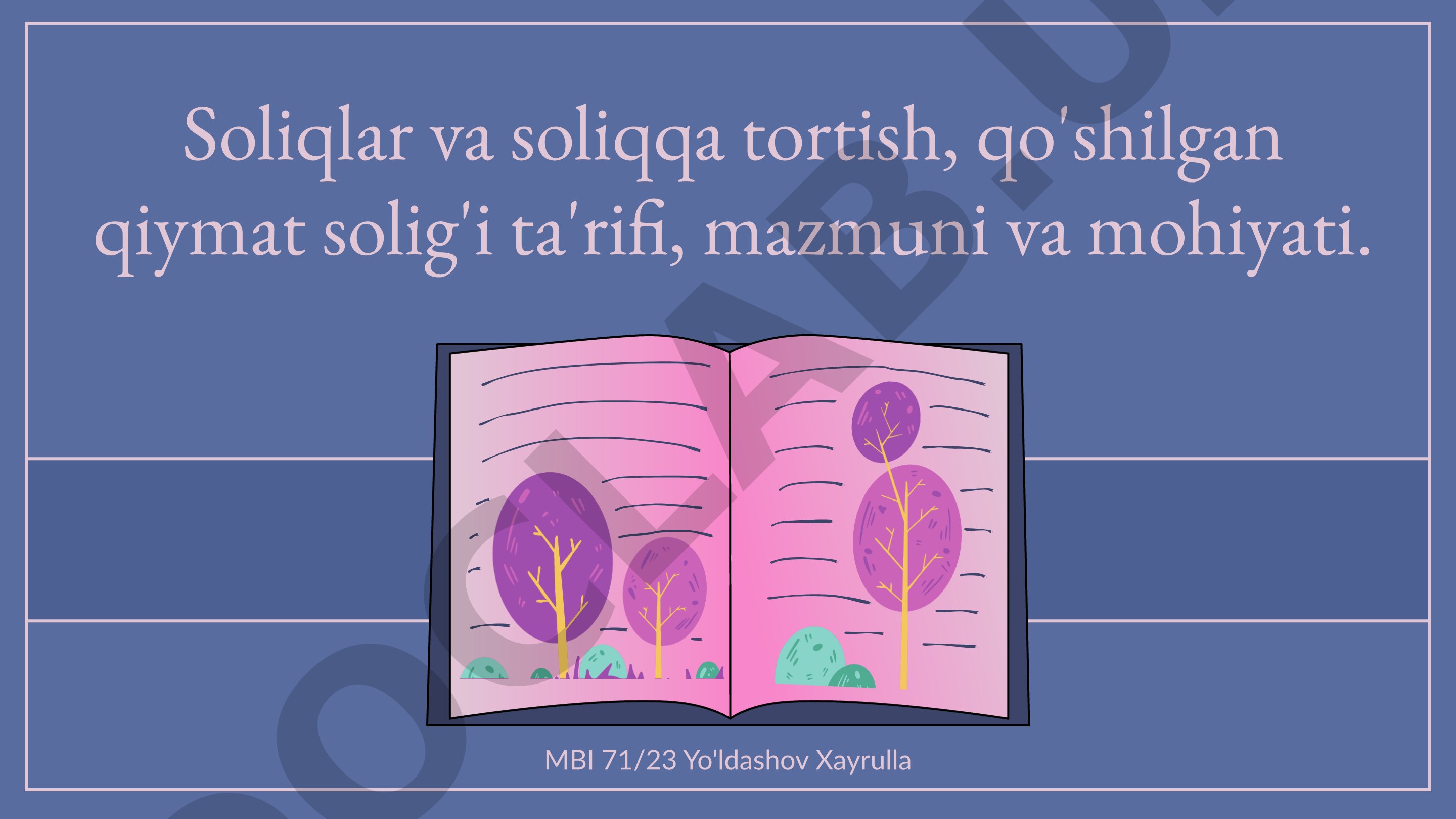 Soliqlar va soliqqa tortish, qo'shilgan qiymat solig'i ta'rifi, mazmuni va mohiyati