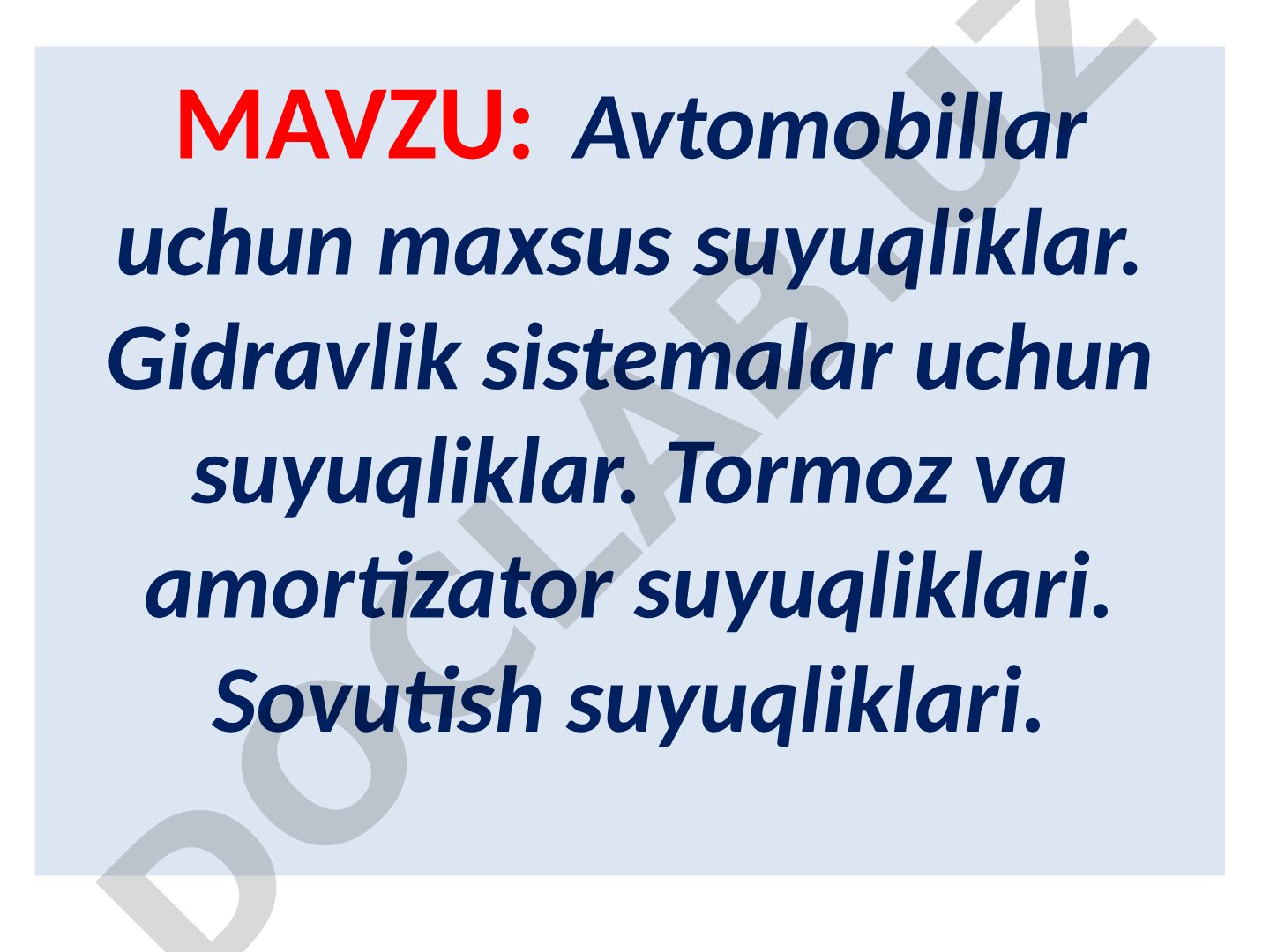 Avtomobillar uchun maxsus suyuqliklar