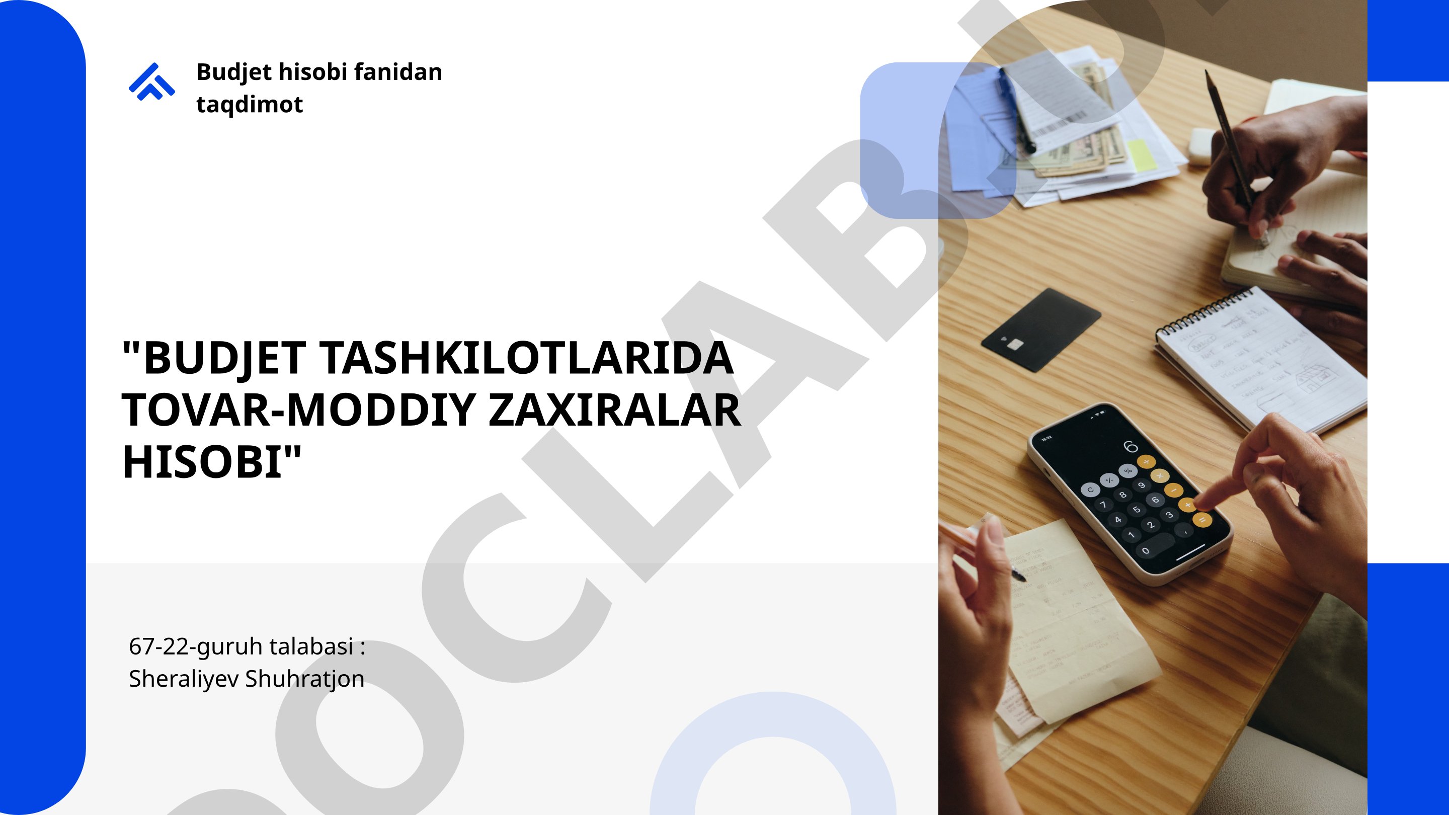 Budjet tashkilotlarida tovar-moddiy zaxiralar hisobi