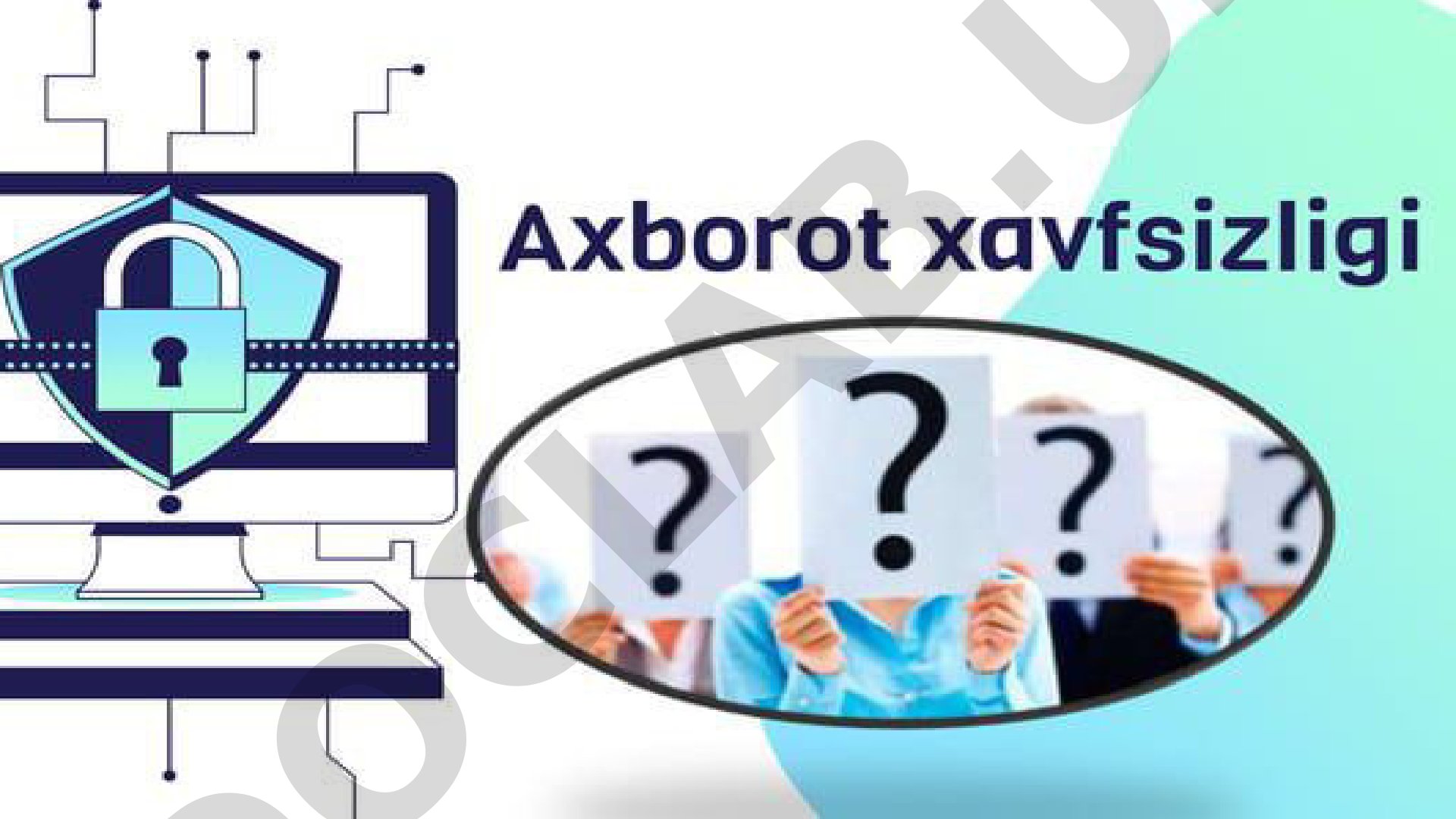 Axborot xavfsizligi va axborotlarni himoyalash usullari