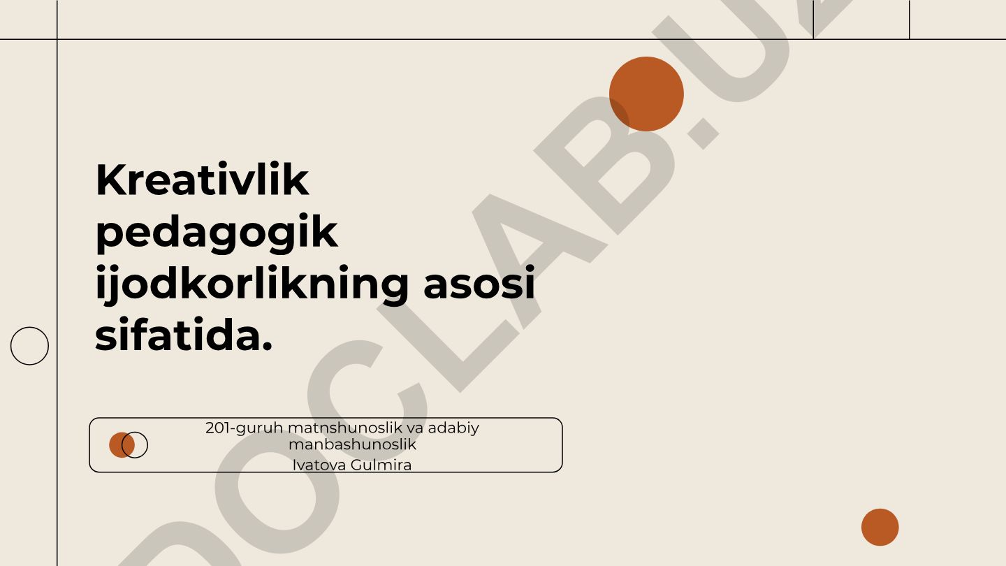 Kreativlik pedagogik ijodkorlikning asosi sifatida