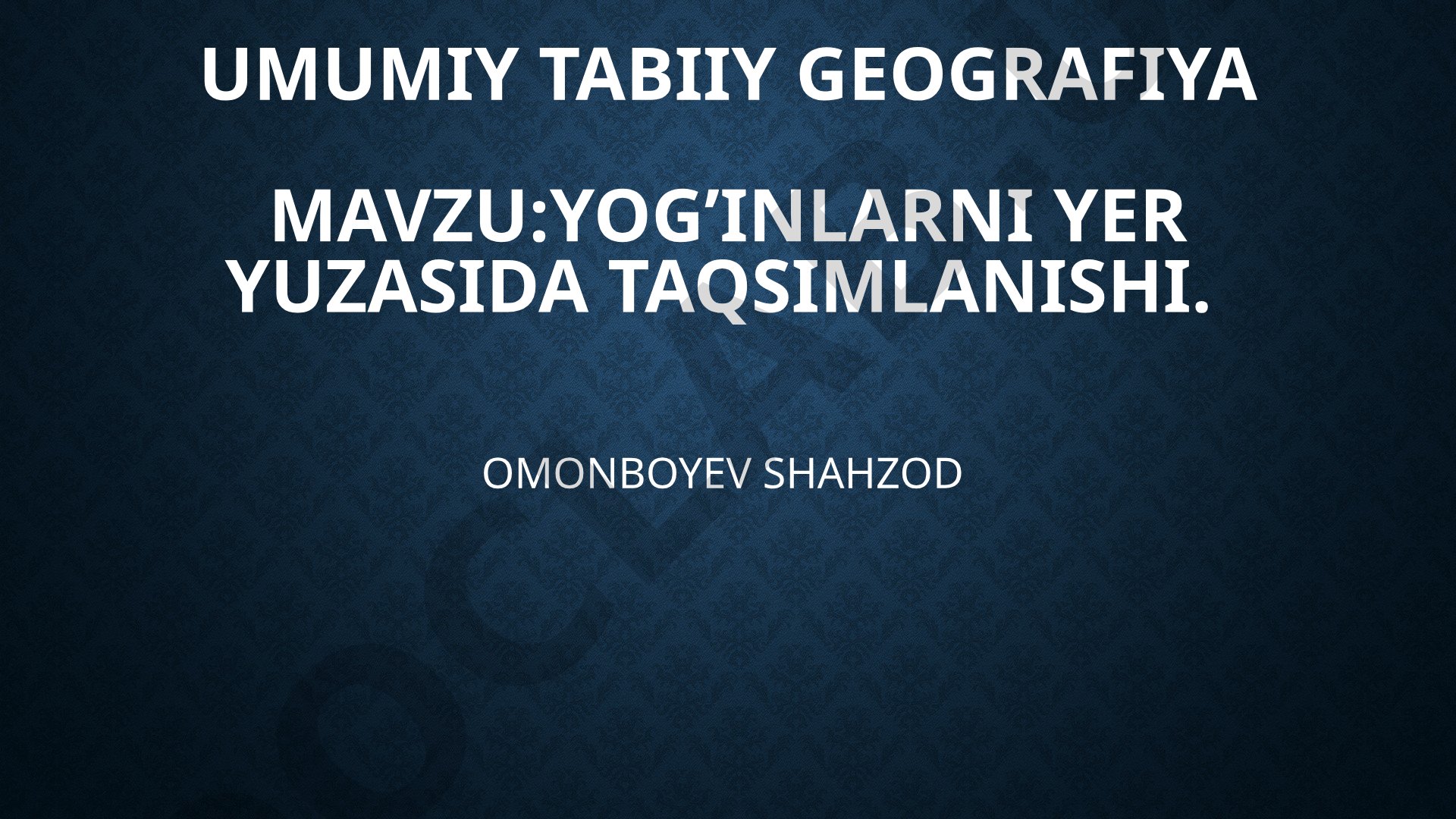 Yog'inlarni yer yuzasida taqsimlanishi